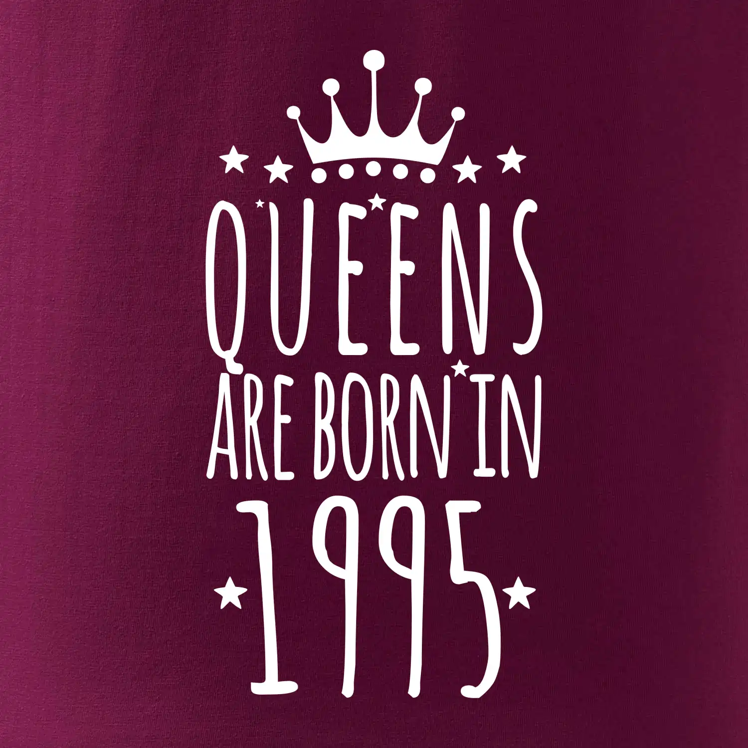 Queens are born in 1995