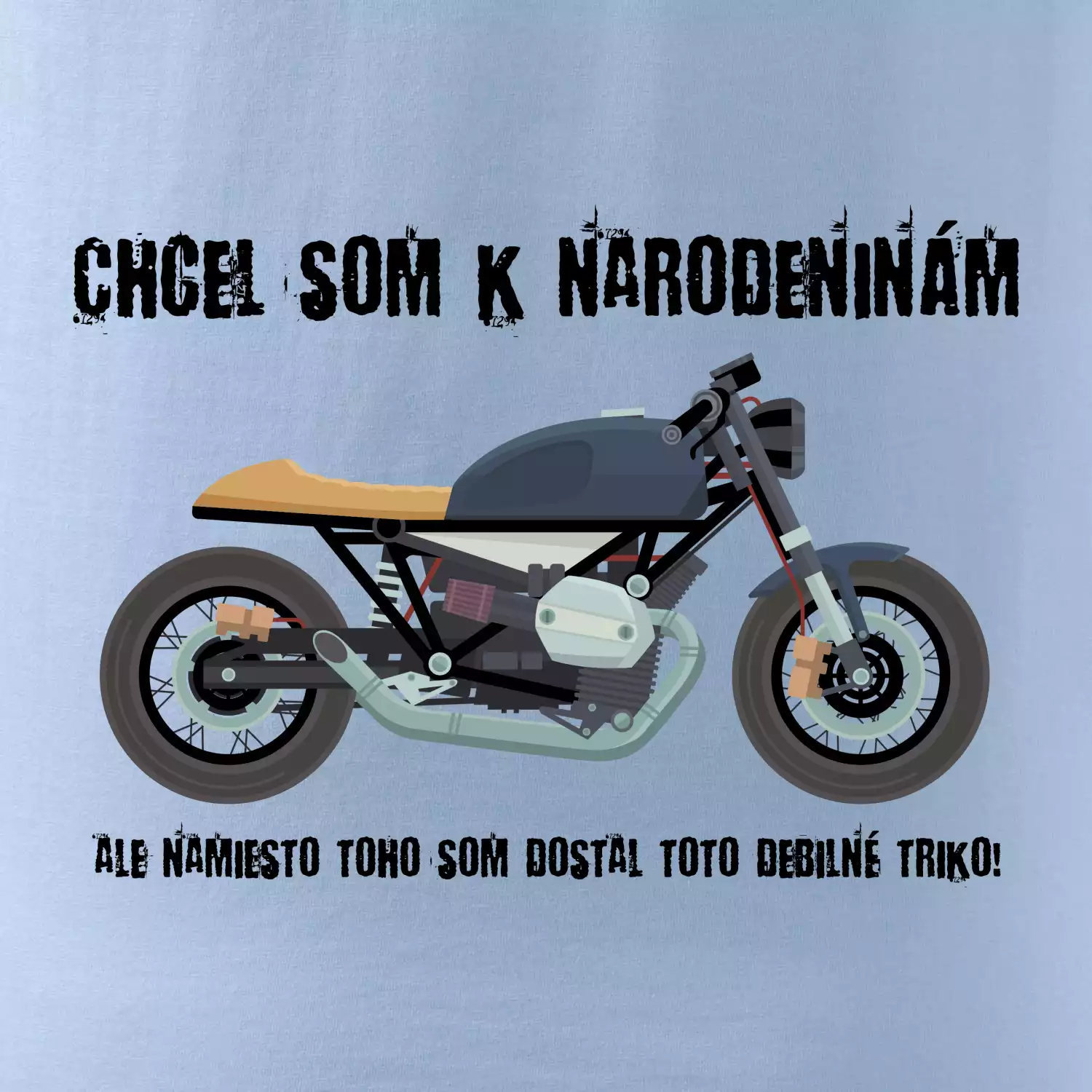 Chcel som motorku - narodeniny