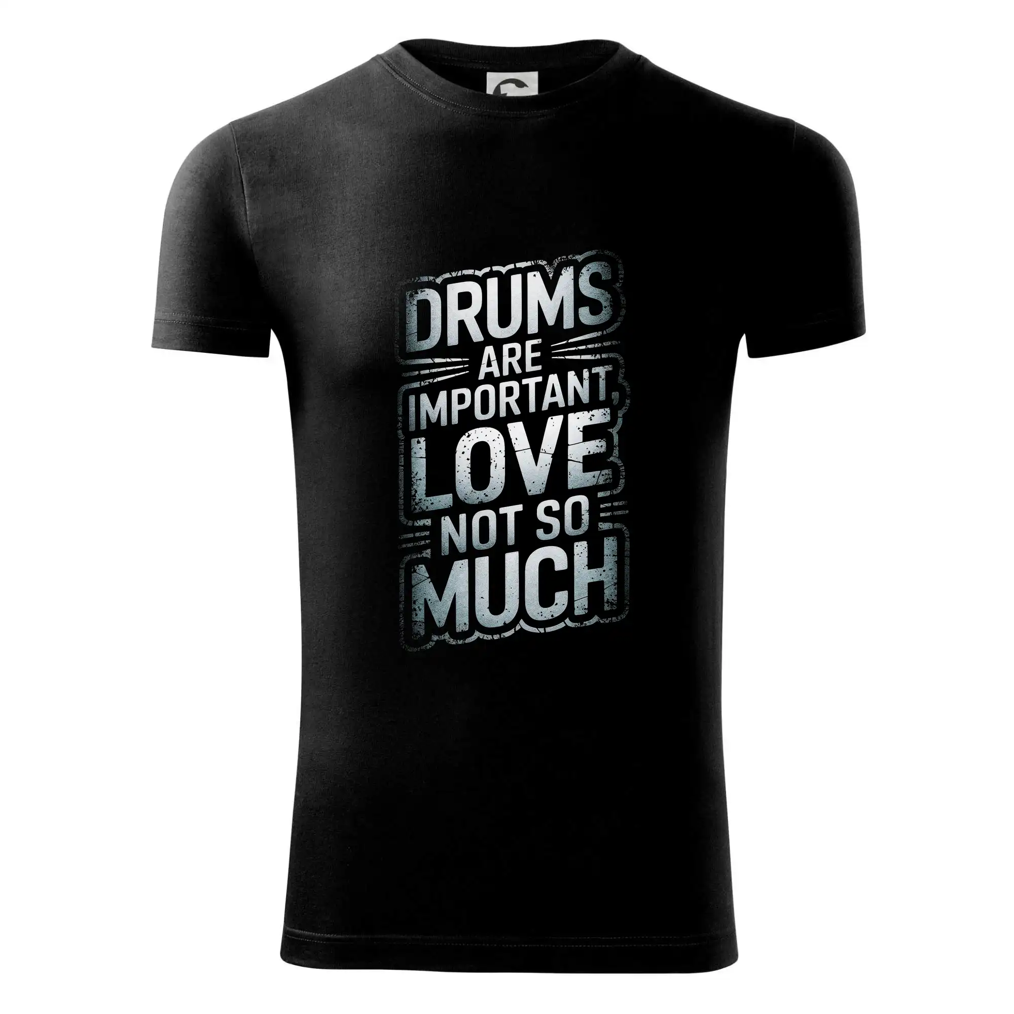 Drums are important, Love not so much - Viper FIT - Pánske zúžené tričko