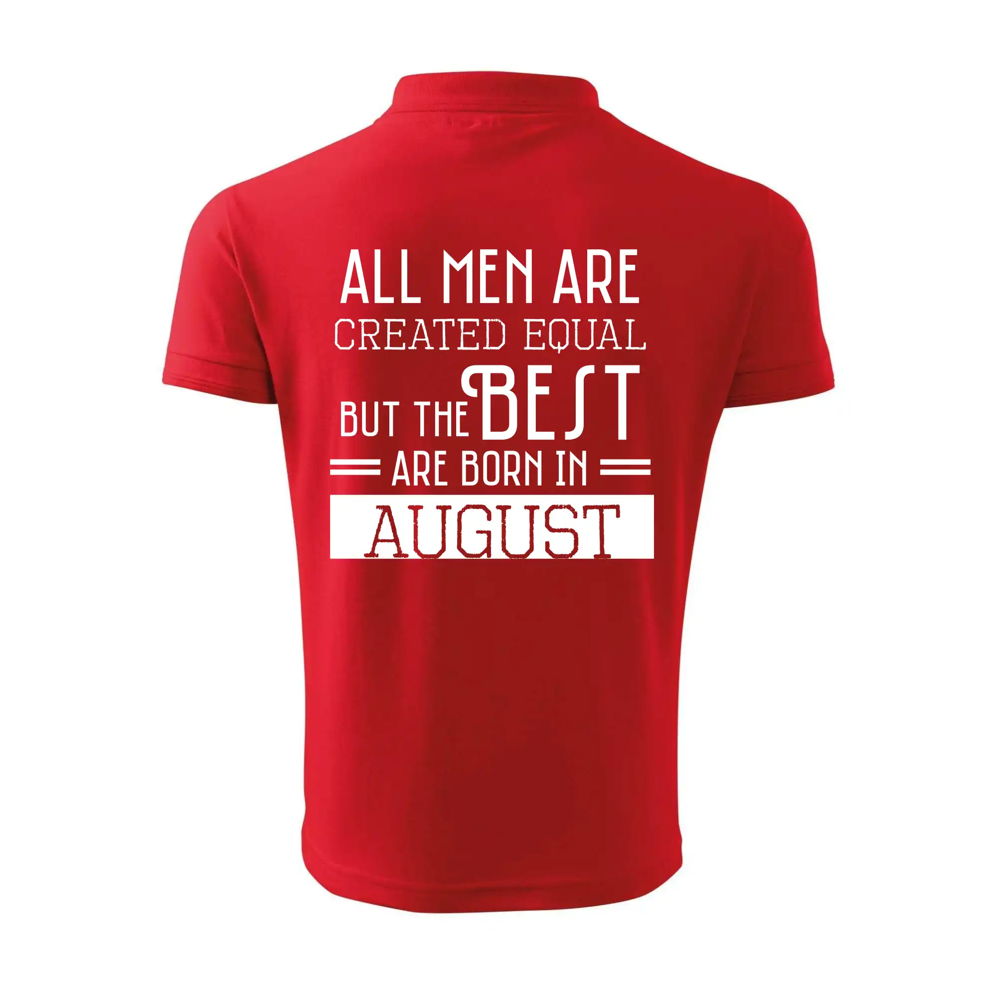 All men are created equal august