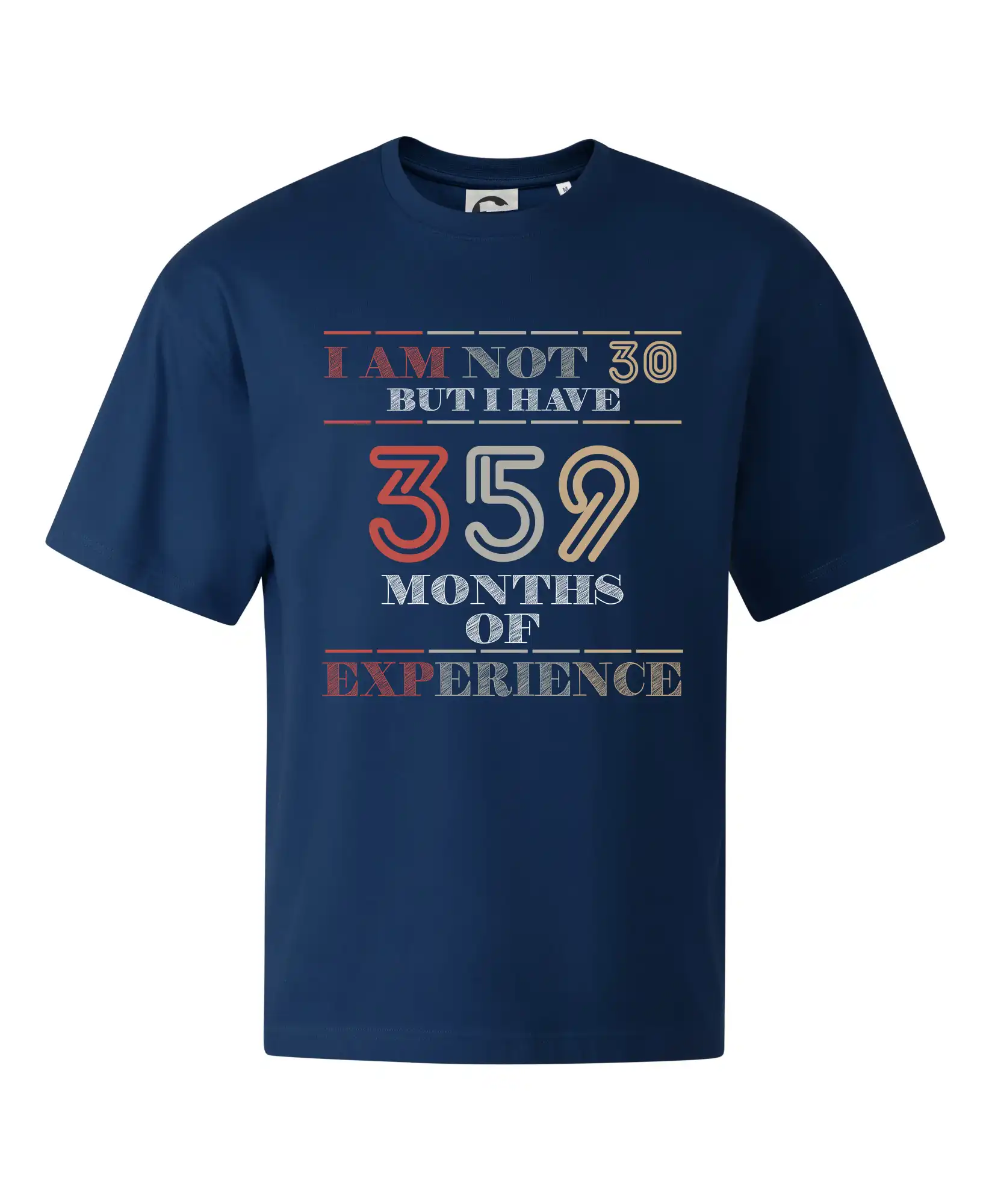 Tričká k narodeninám - 30 years 359 months of experience - Stage unisex - OVERSIZE
