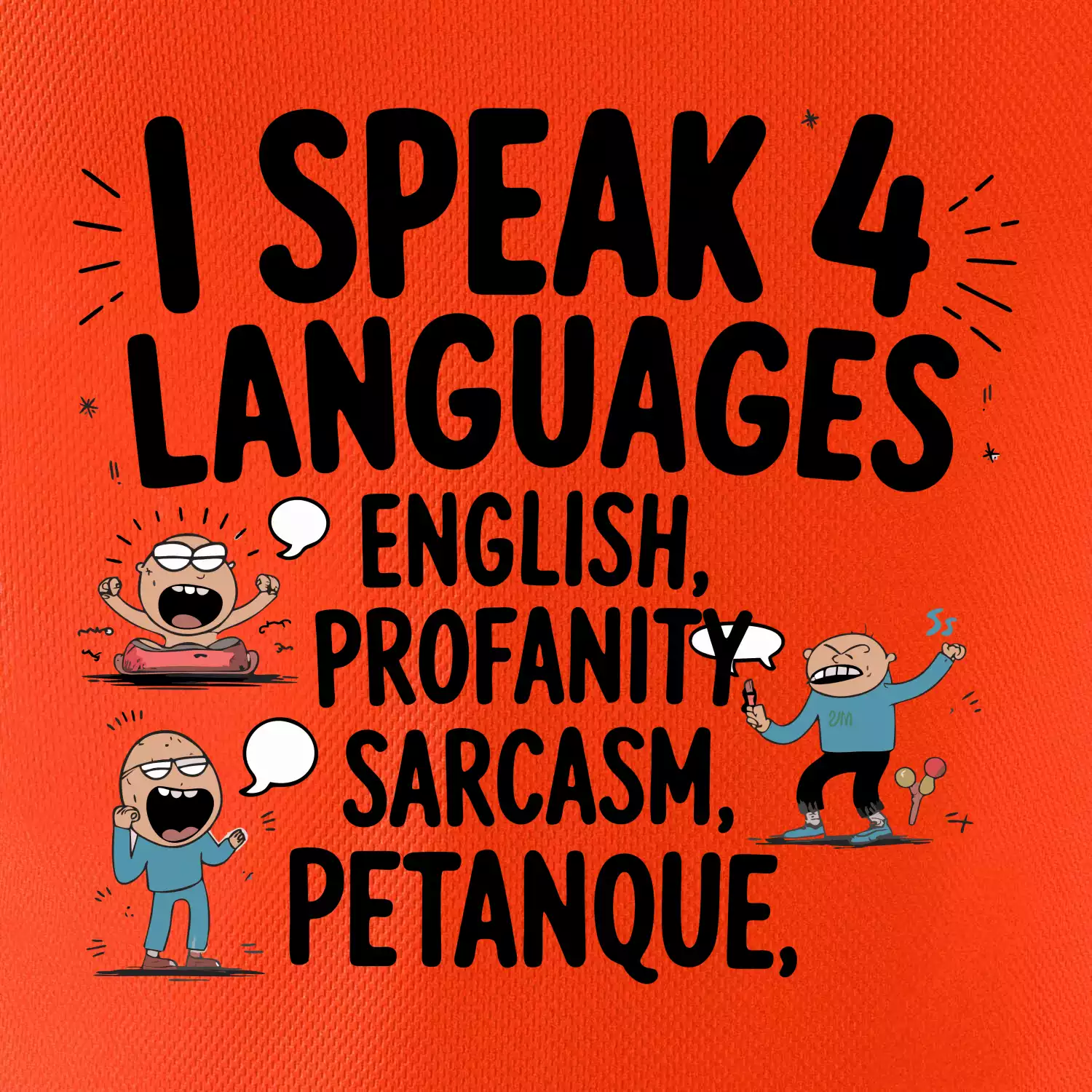 I speak 4 language - Petanque