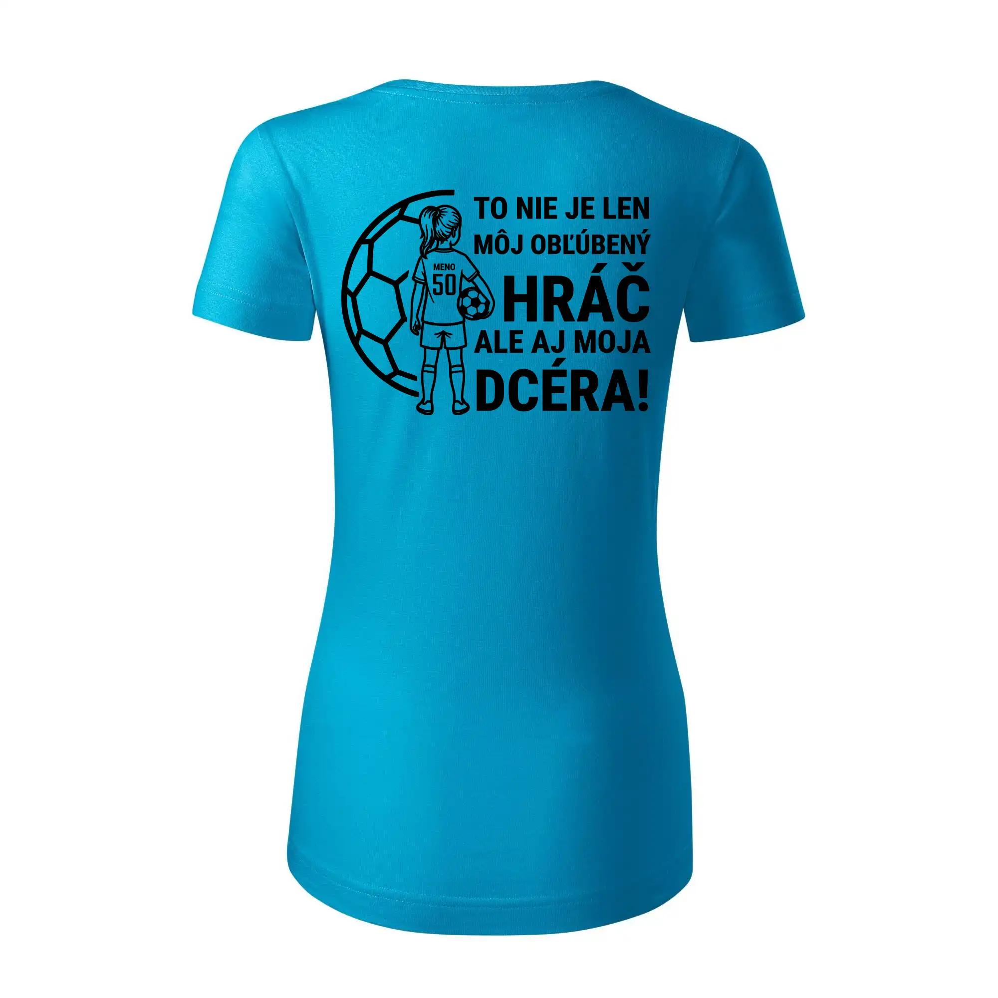 Futbalová mama - jedna dcéra (vaše meno a číslo)