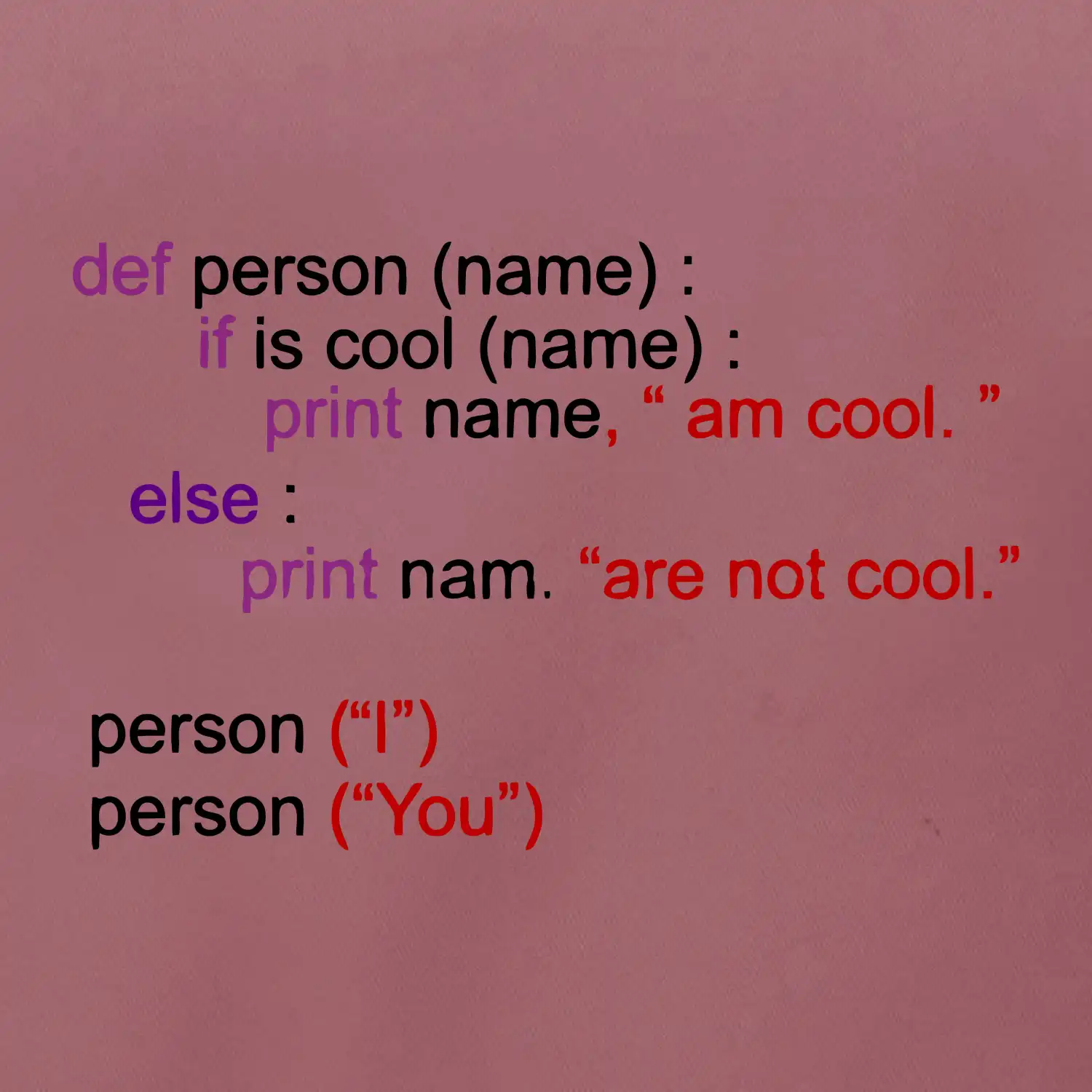 Python I am cool, You are not cool