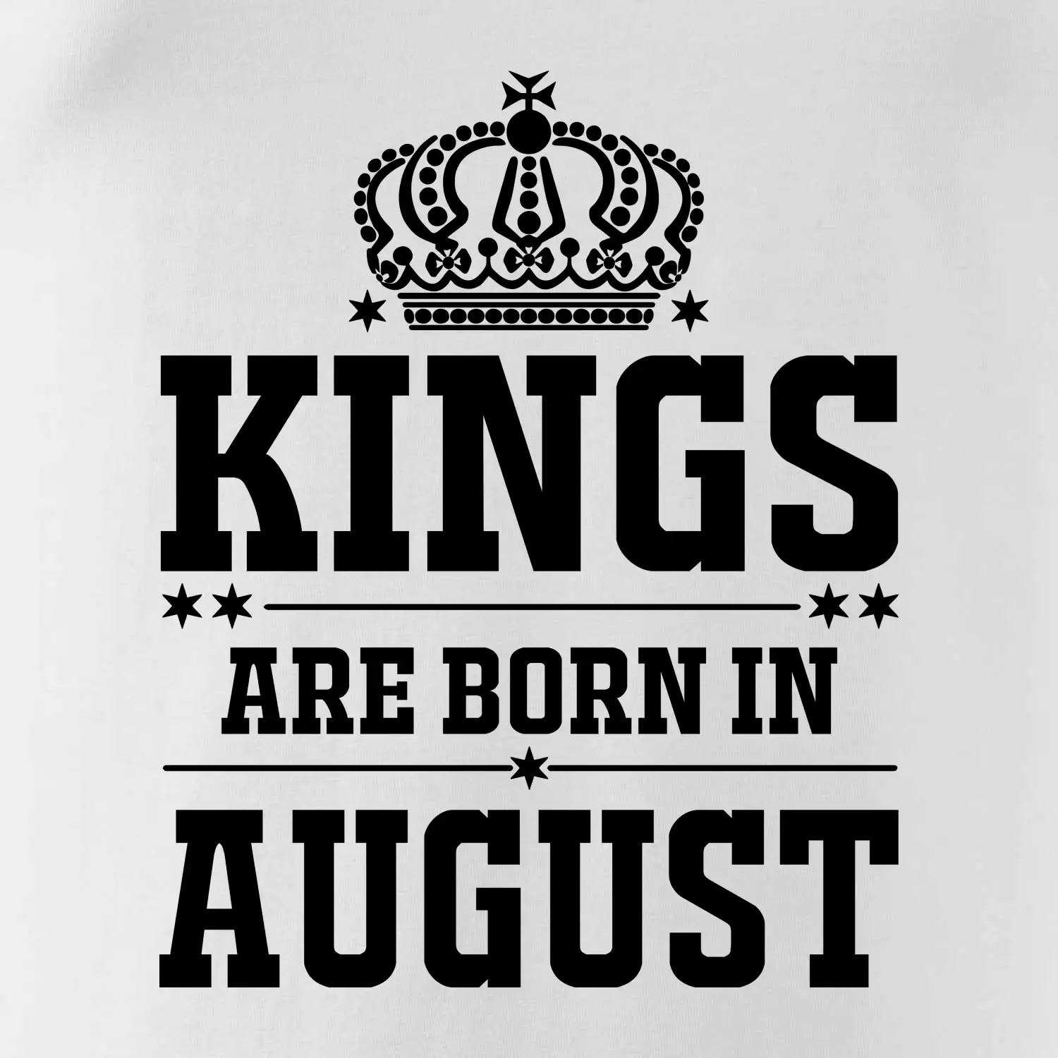 Kings are born in August