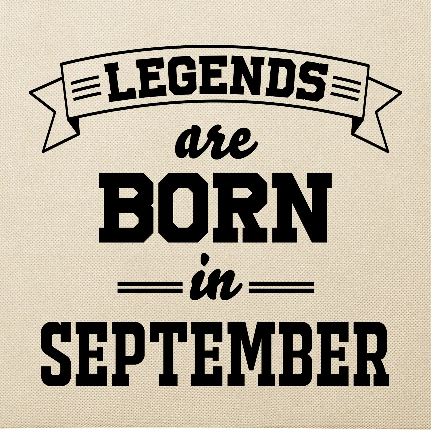 Legends are born in September