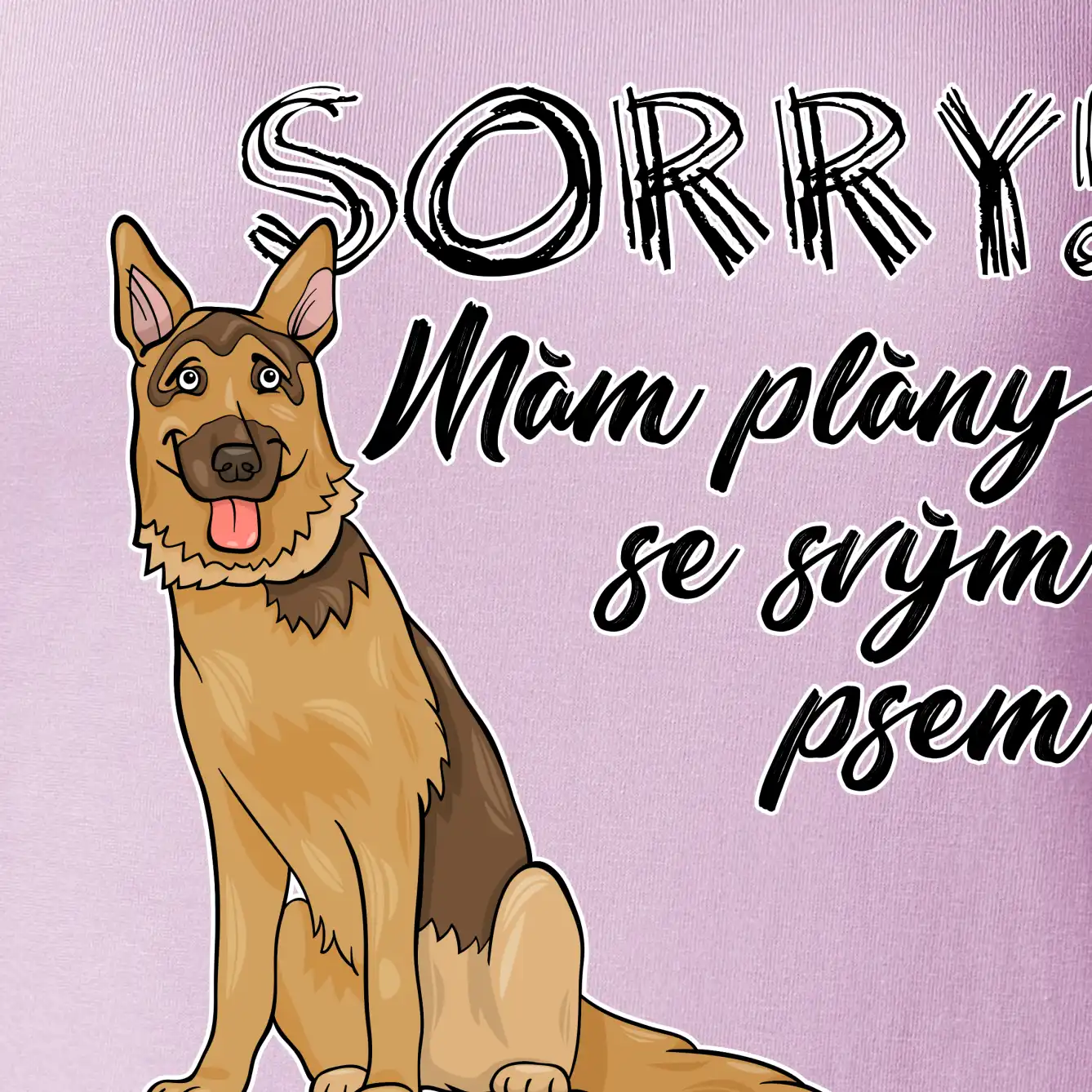 Německý ovčák - sorry mám plány