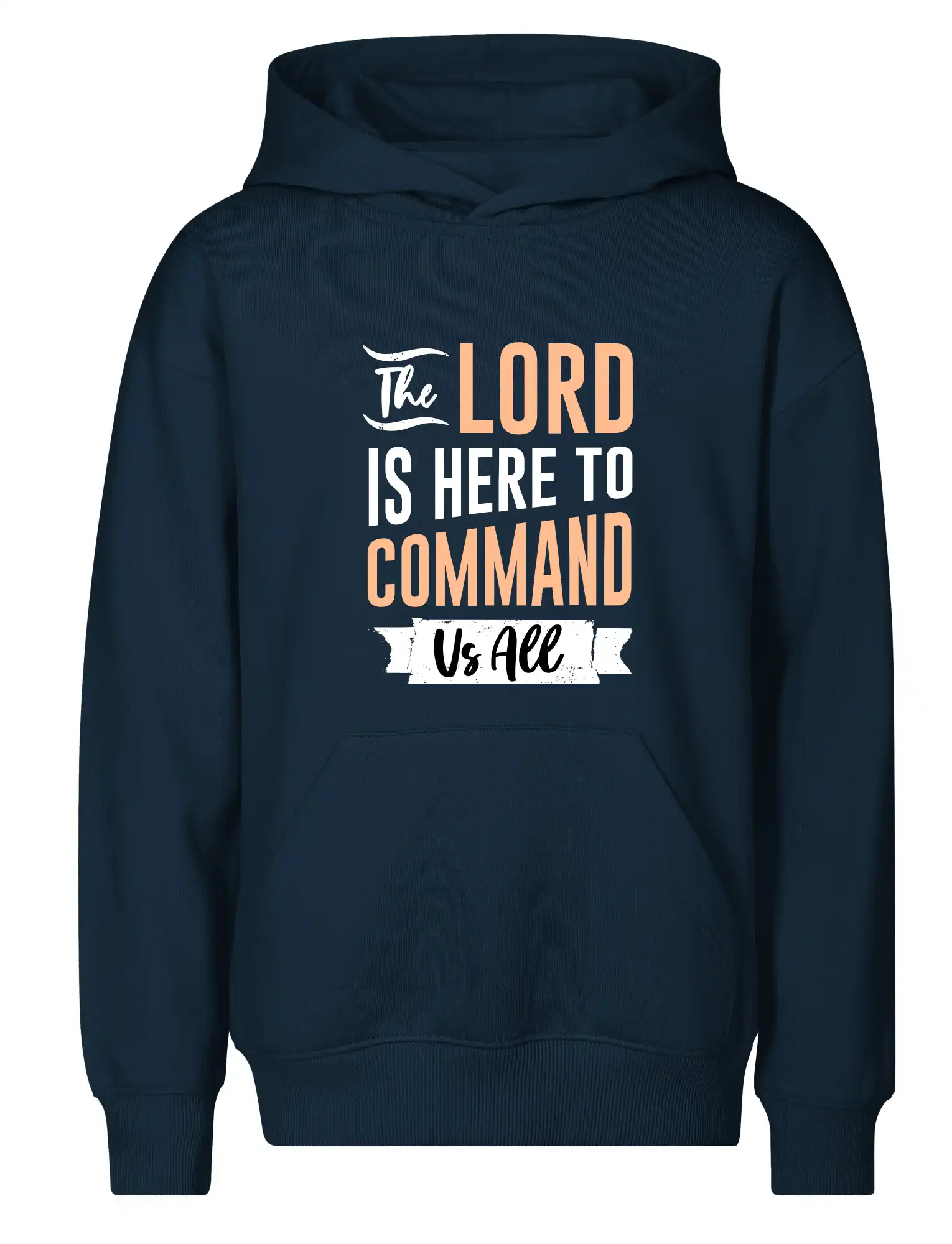 The lord is here to command us all