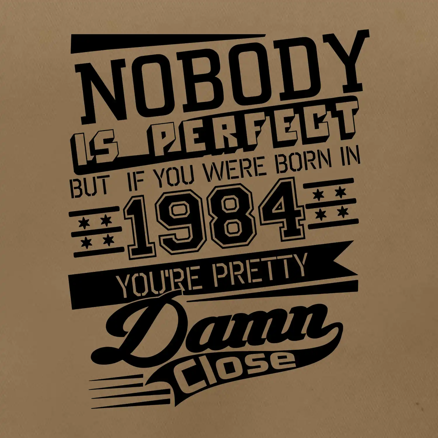 Nobody is perfect - 1984