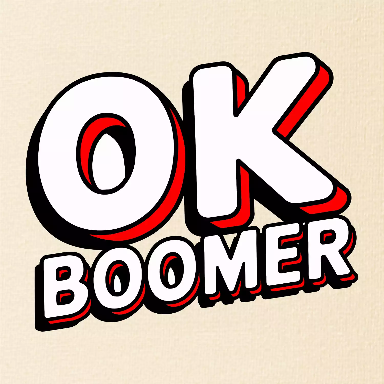 Baby Boomers - OK boomer