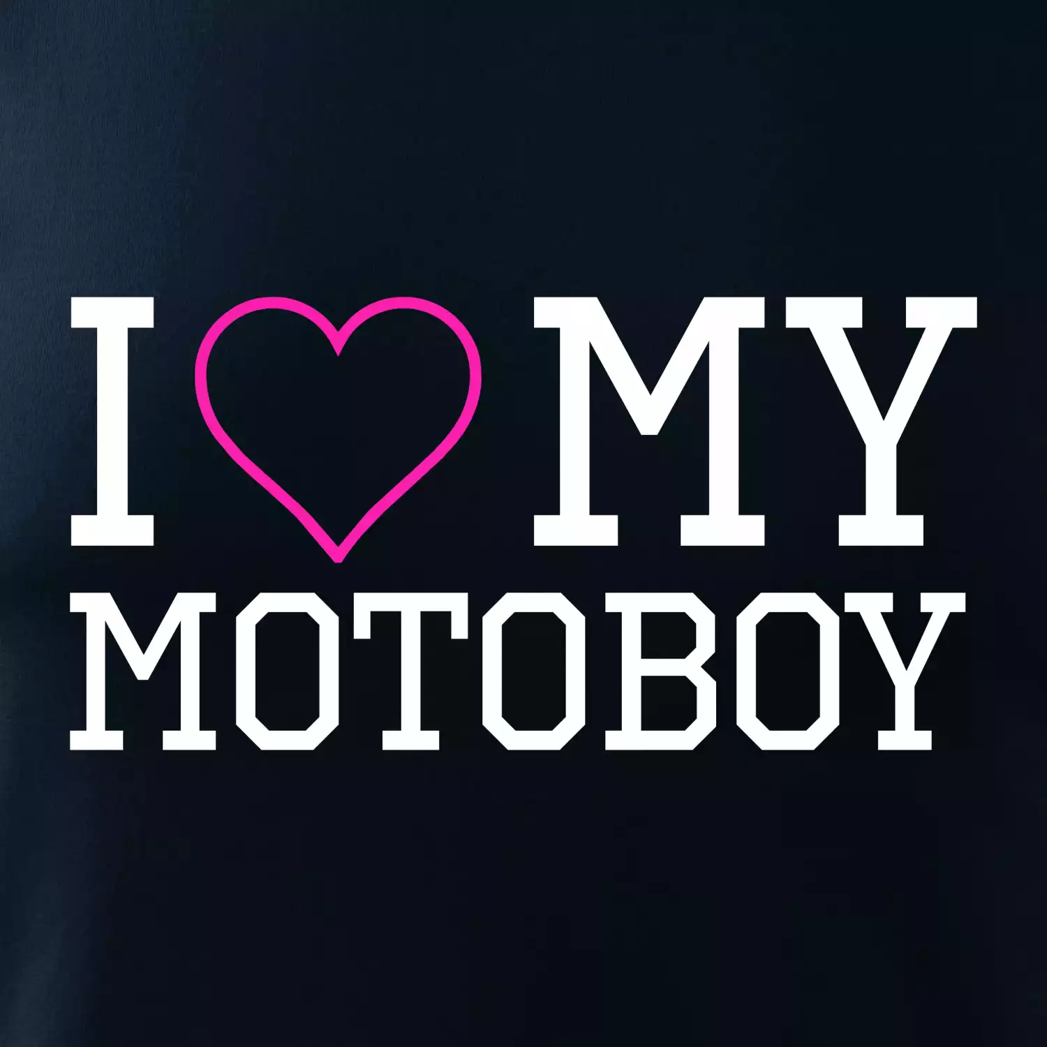 I love my motoboy