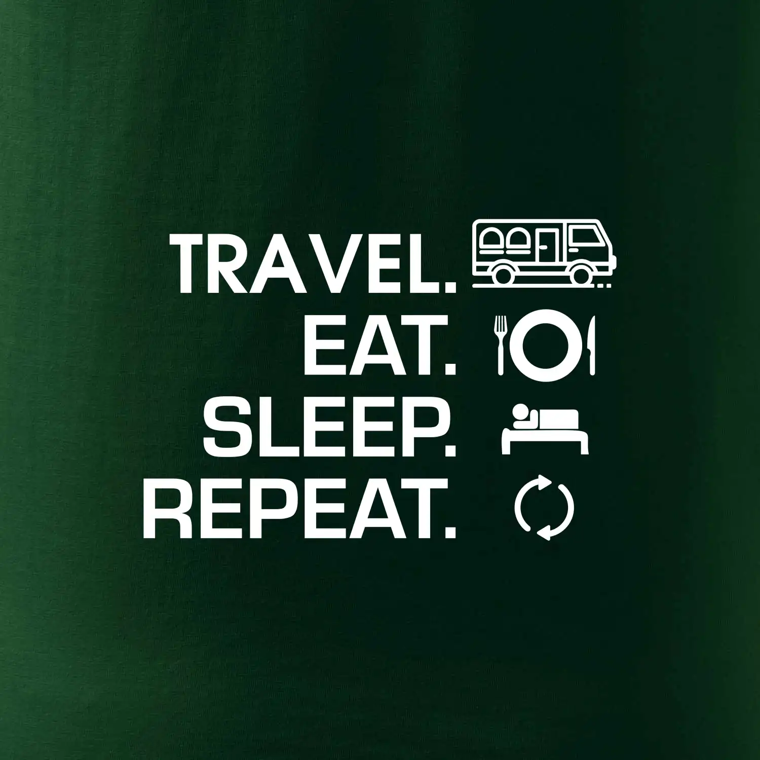 Eat sleep travel - Van