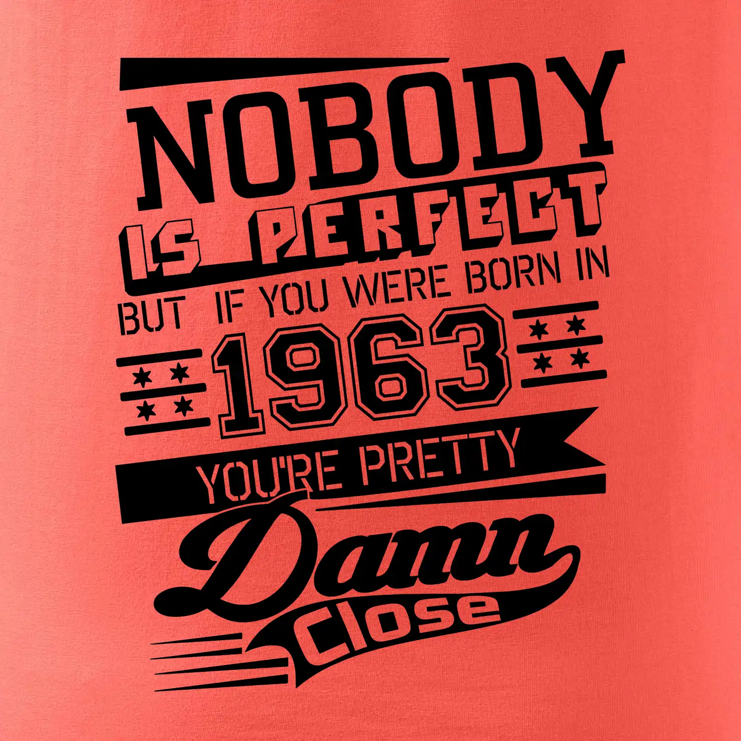 Nobody is perfect - 1963