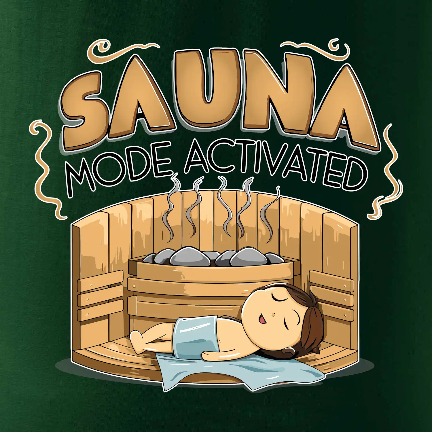 Sauna mode activated