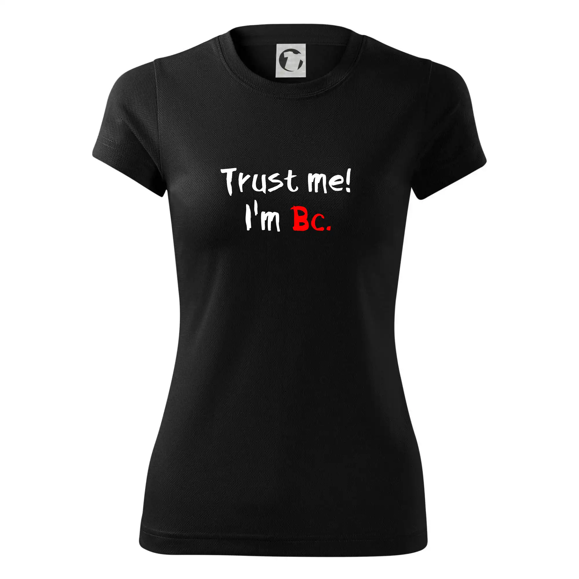 Trust me I´m  Bc. / Věř mi jsem Bc.