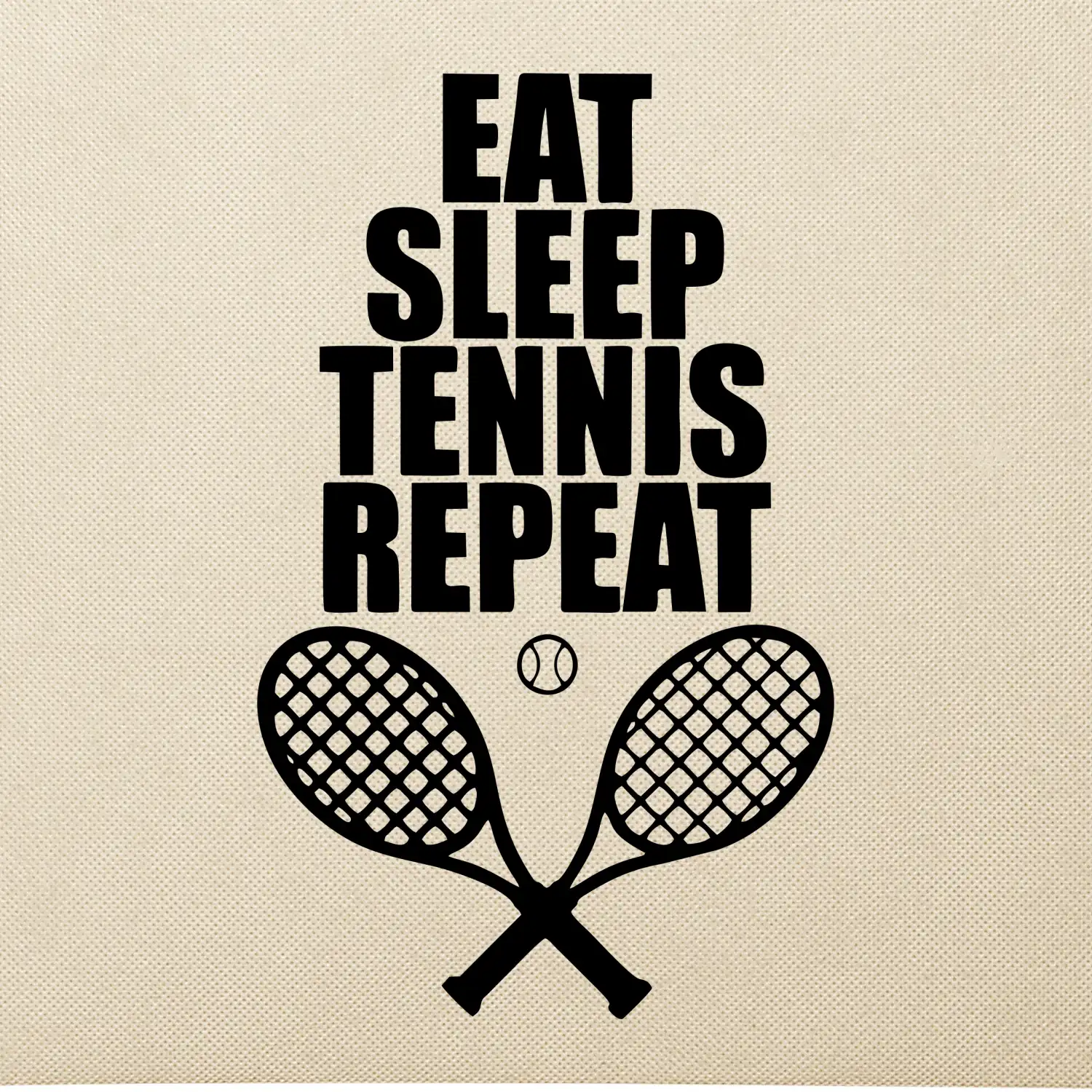 Eat sleep tennis