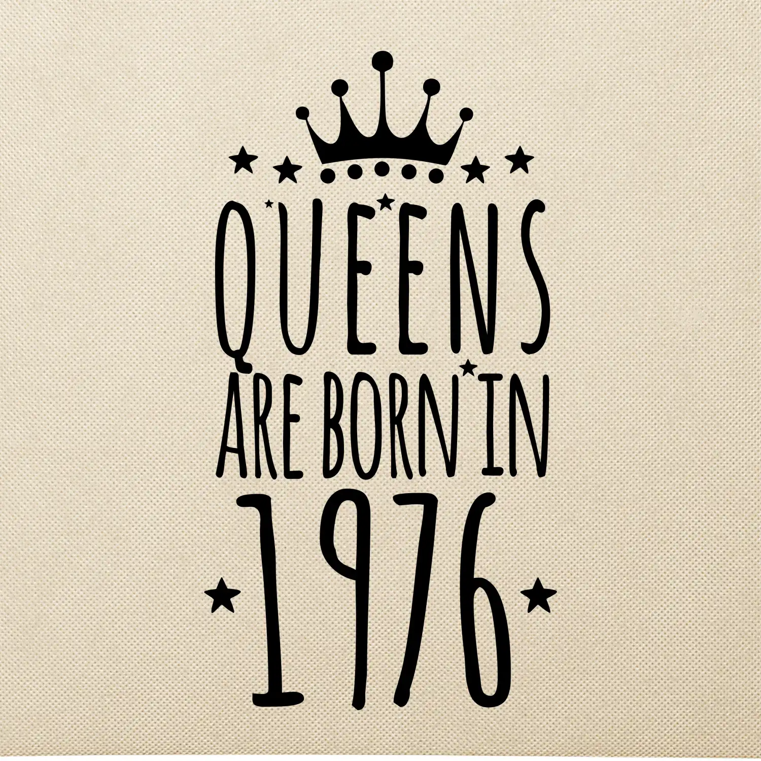 Queens are born in 1976
