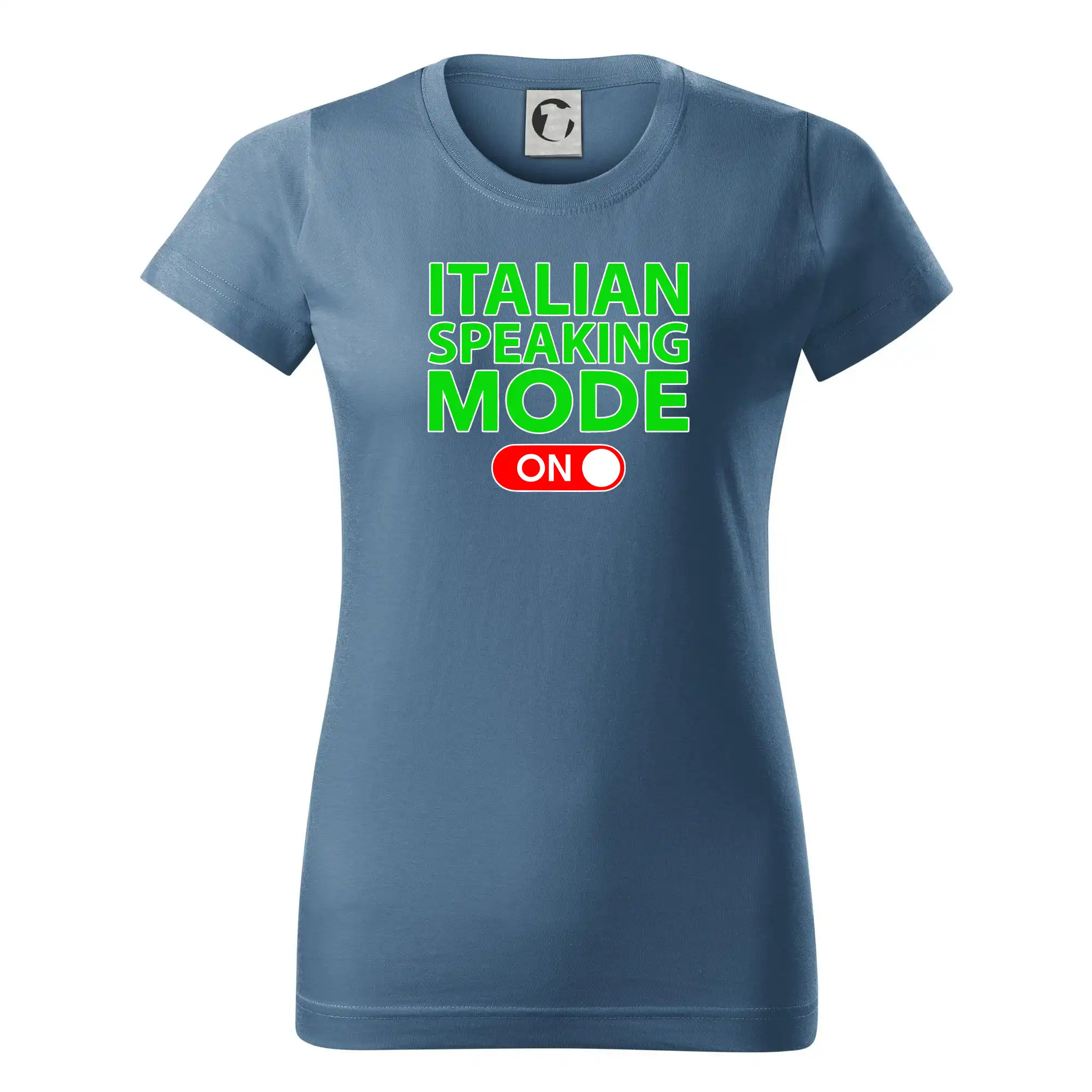 Tričká Taliansko - Italian speaking mode - ON - Dámske tričko basic - ľahko voľnejšie a dlhšie
