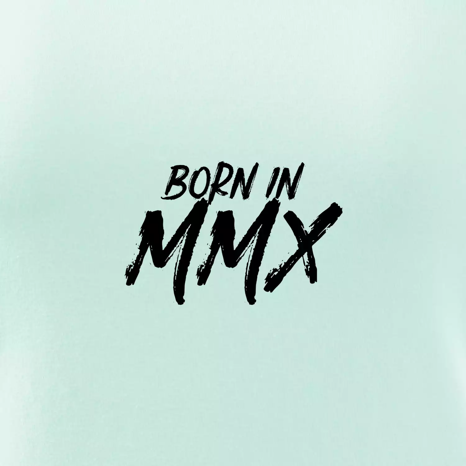 Born in - Římské číslo 2010