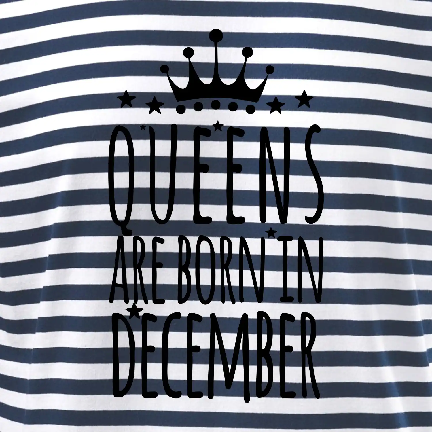 Queens are born in December