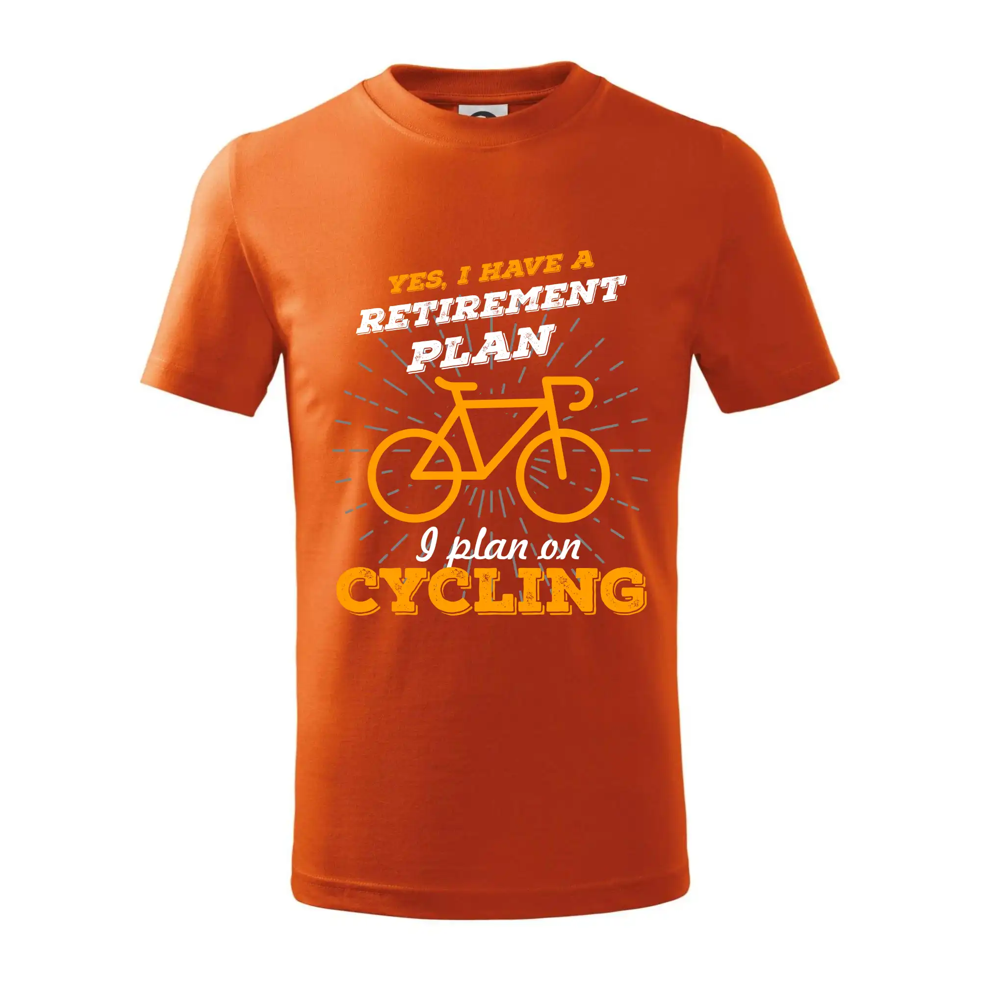 Oranžové kolo - Yes, I have a retirement plan, I plan on cycling