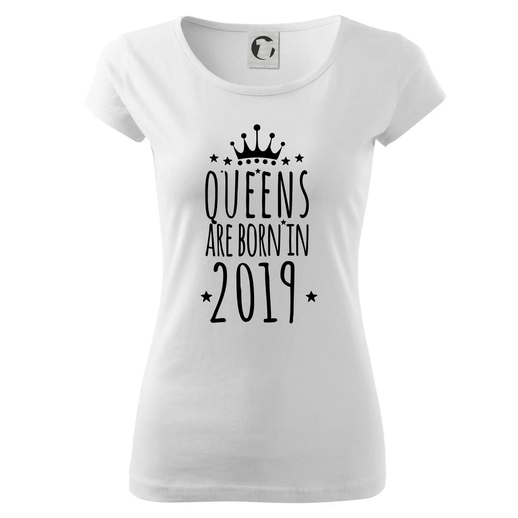 Queens are born in 2019 - Dámske tričko Pure