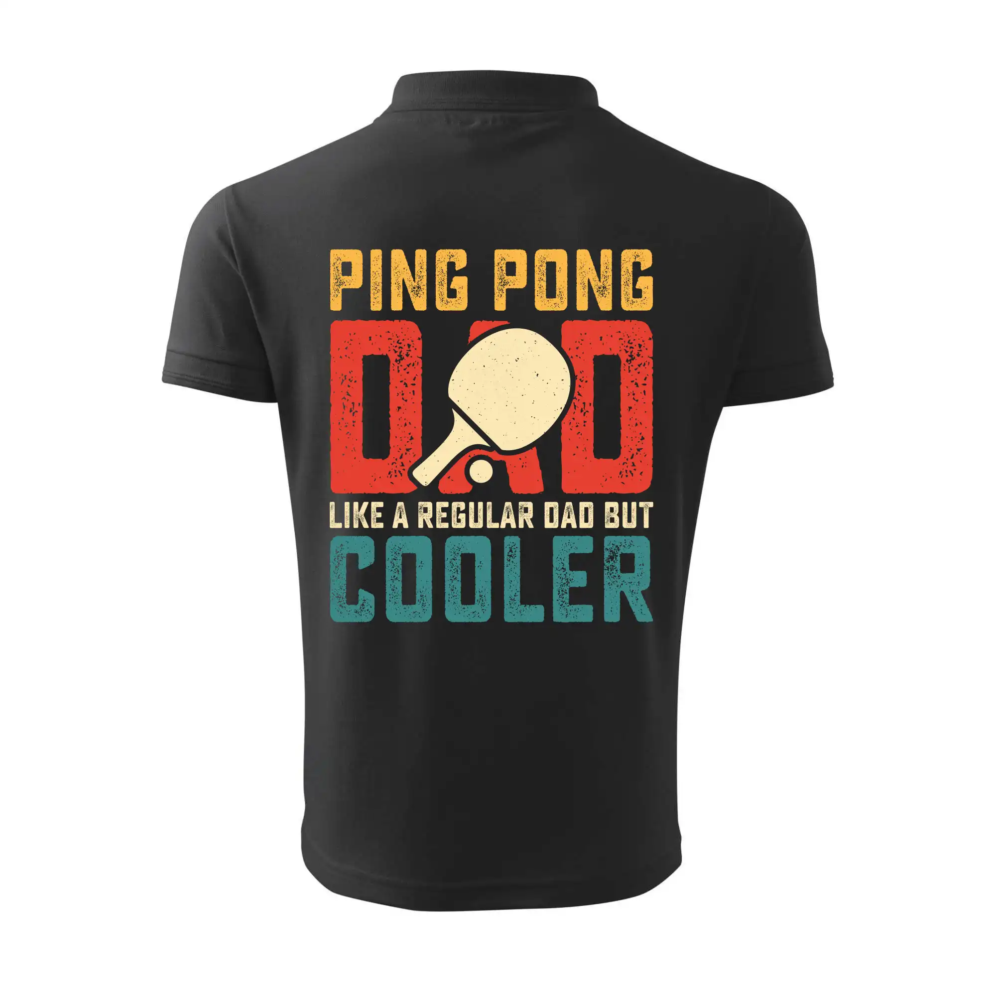 Ping pong dad like a regular dad but cooler
