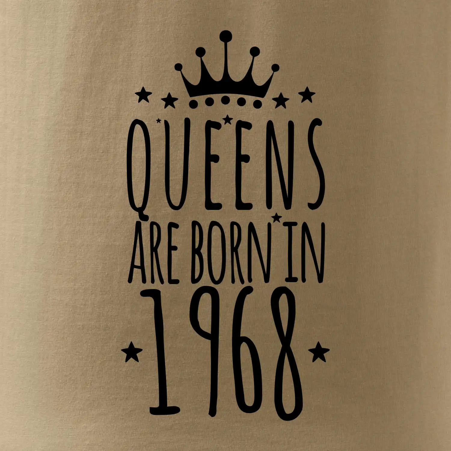 Queens are born in 1968