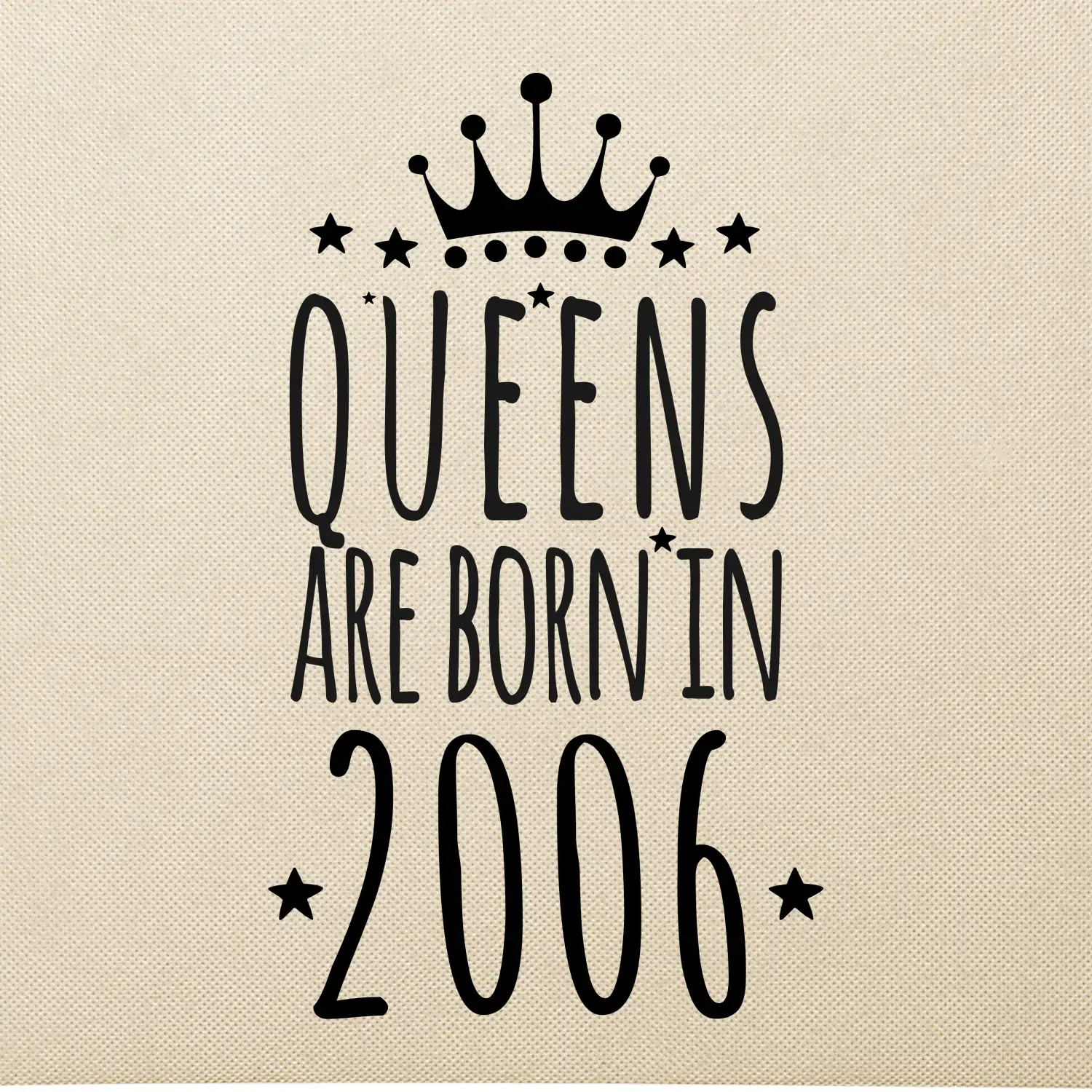 Queens are born in 2006