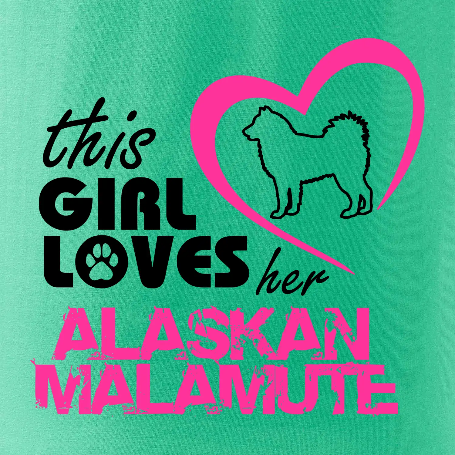 This Girl Loves her Alaskan Malamute