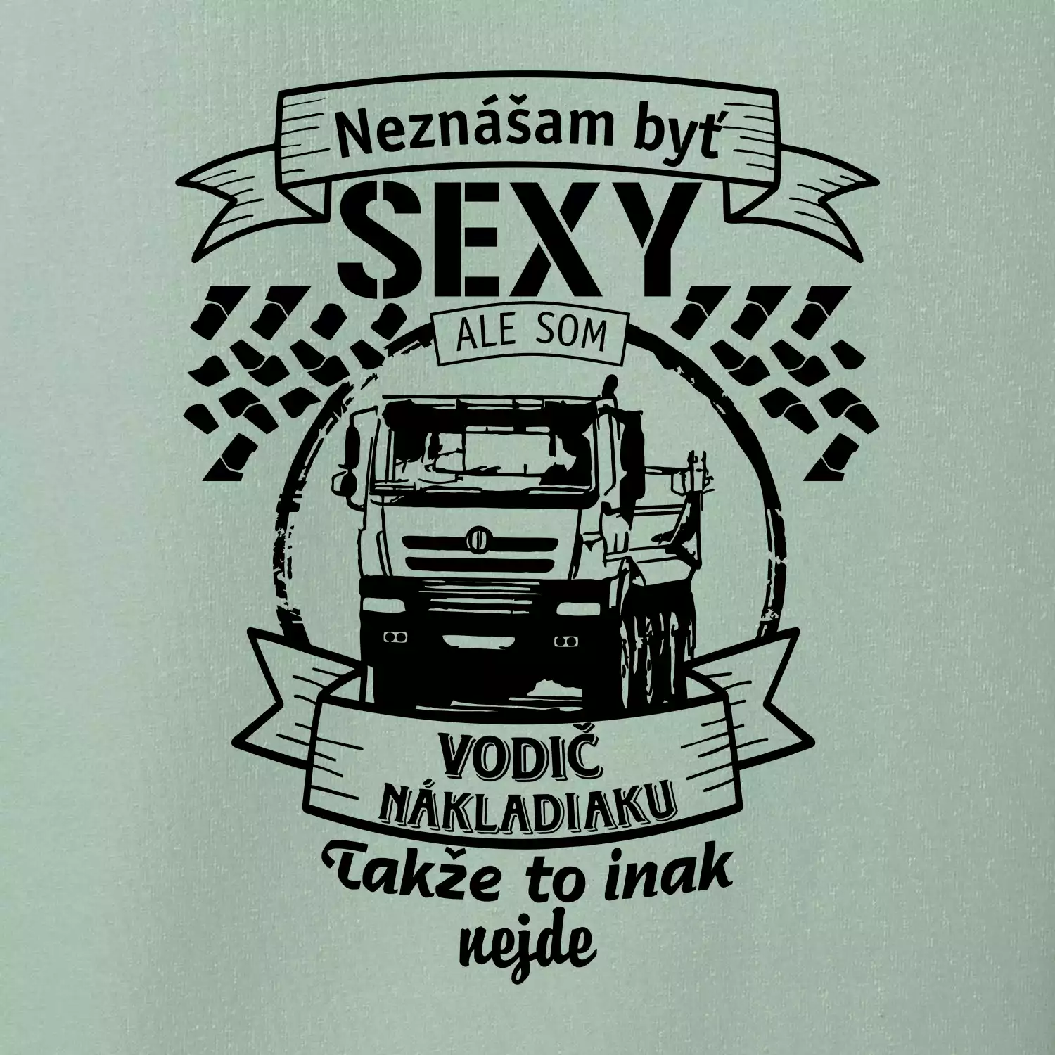 Neznášam byť sexy - Vodič nákladiaku