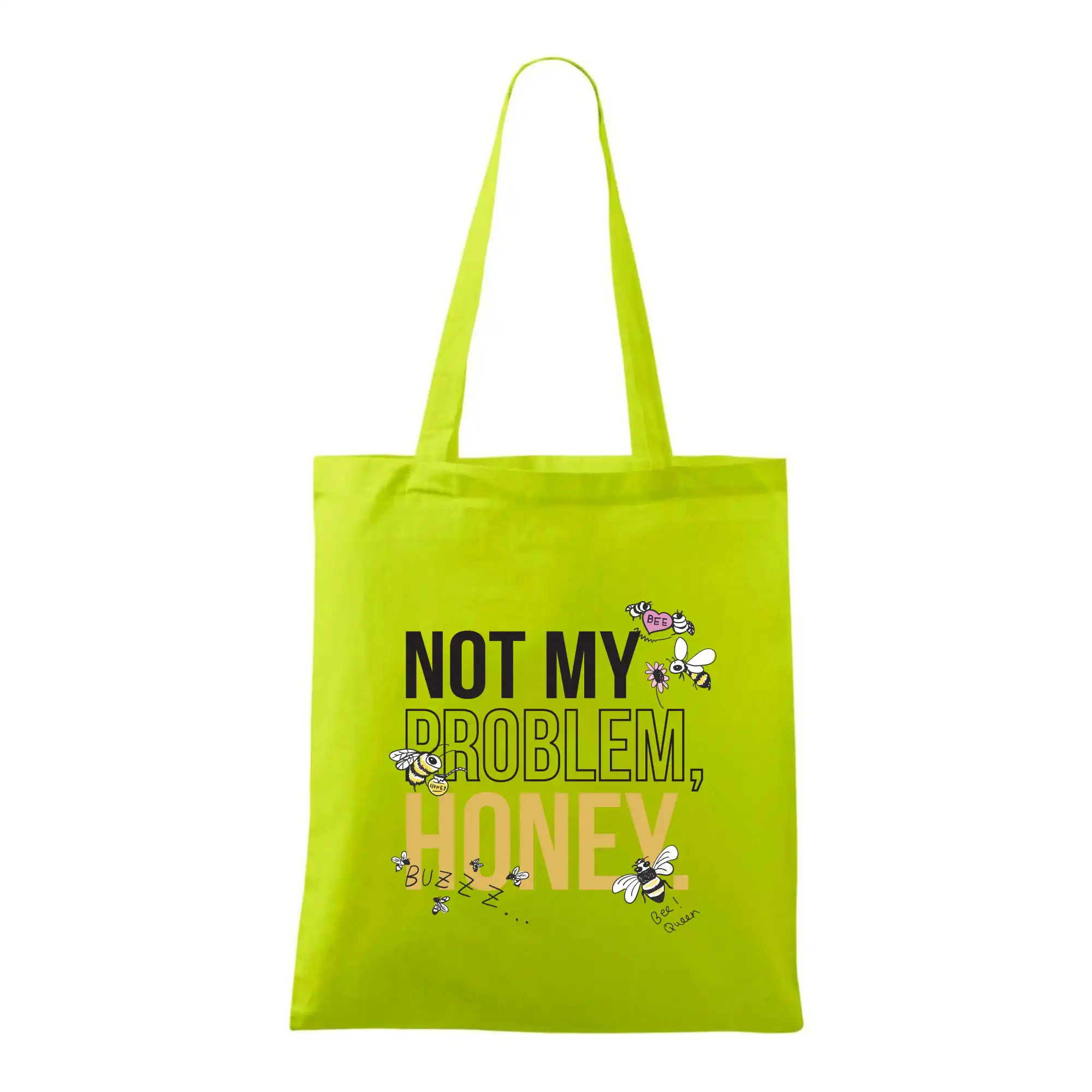 Not my problem, honey