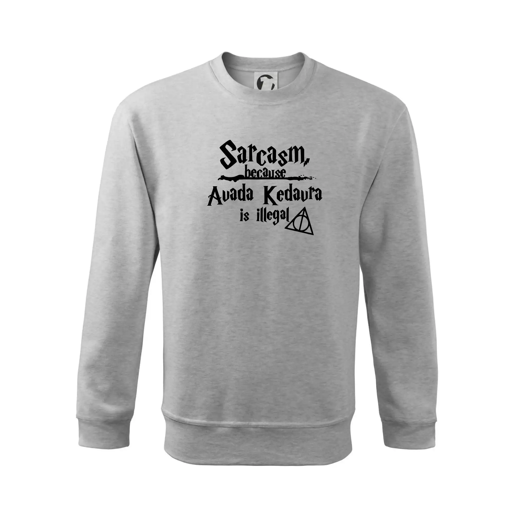 Harry - Sarcasm, because Avada Kedavra is illegal