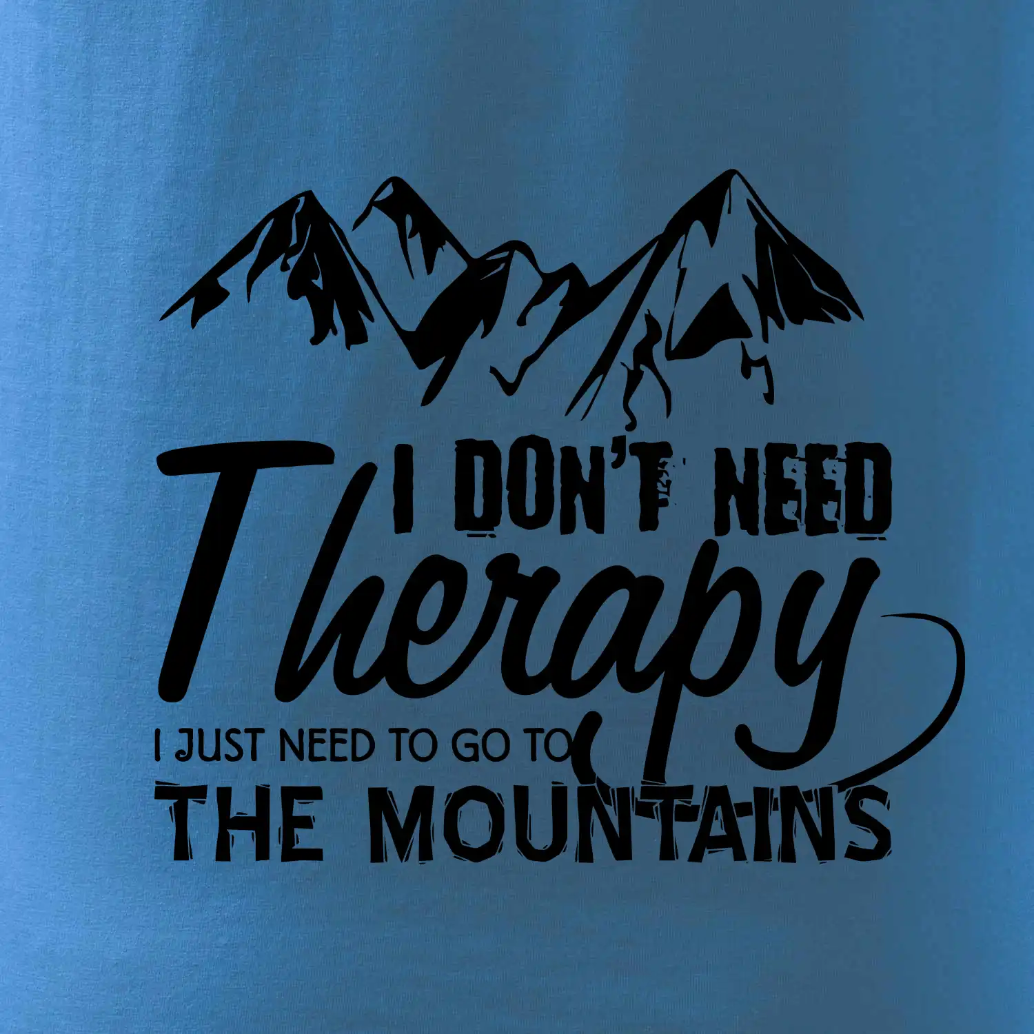 I dont need therapy - Mountains - Nepotřebuji terapii - Hory