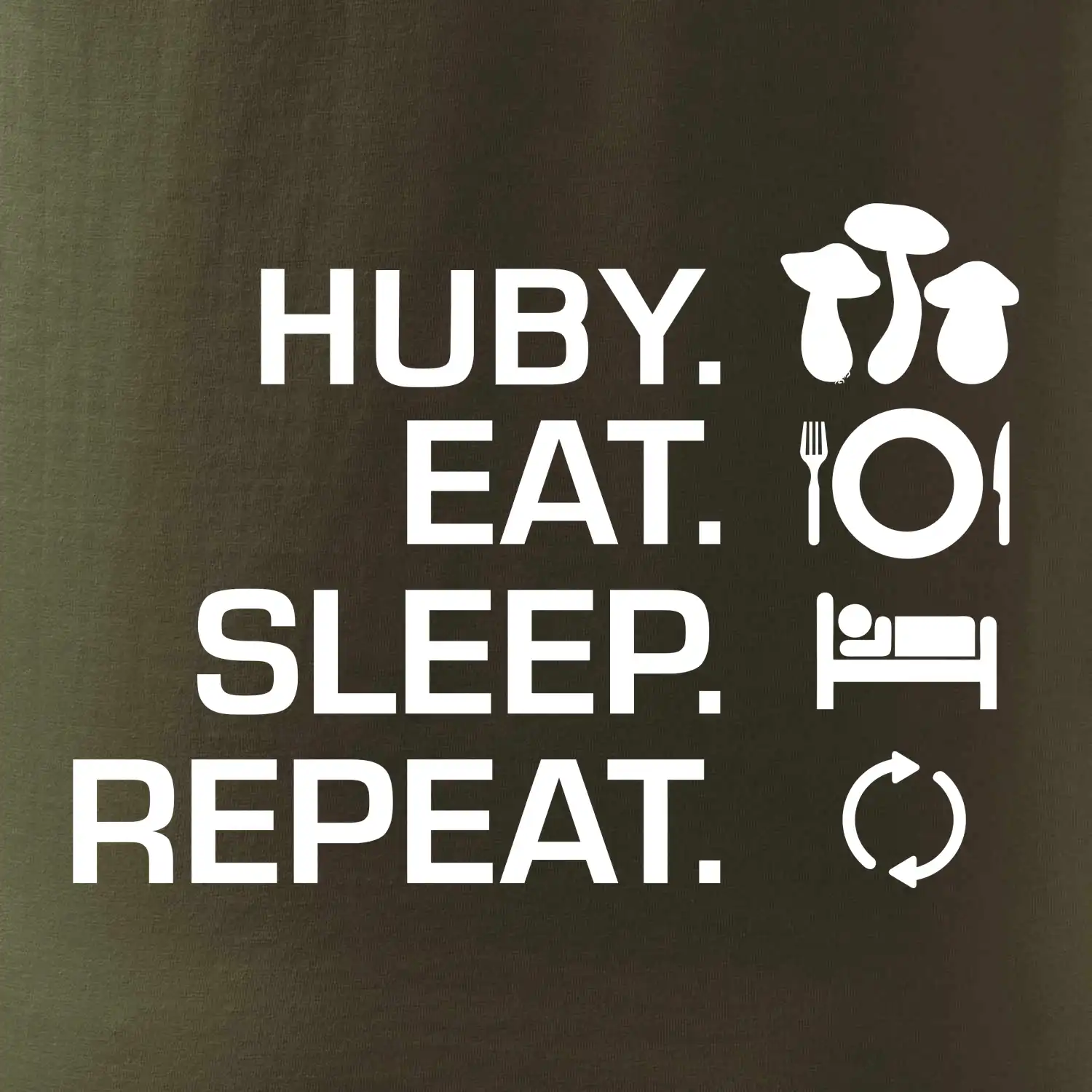 Huby Eat Sleep Repeat SK