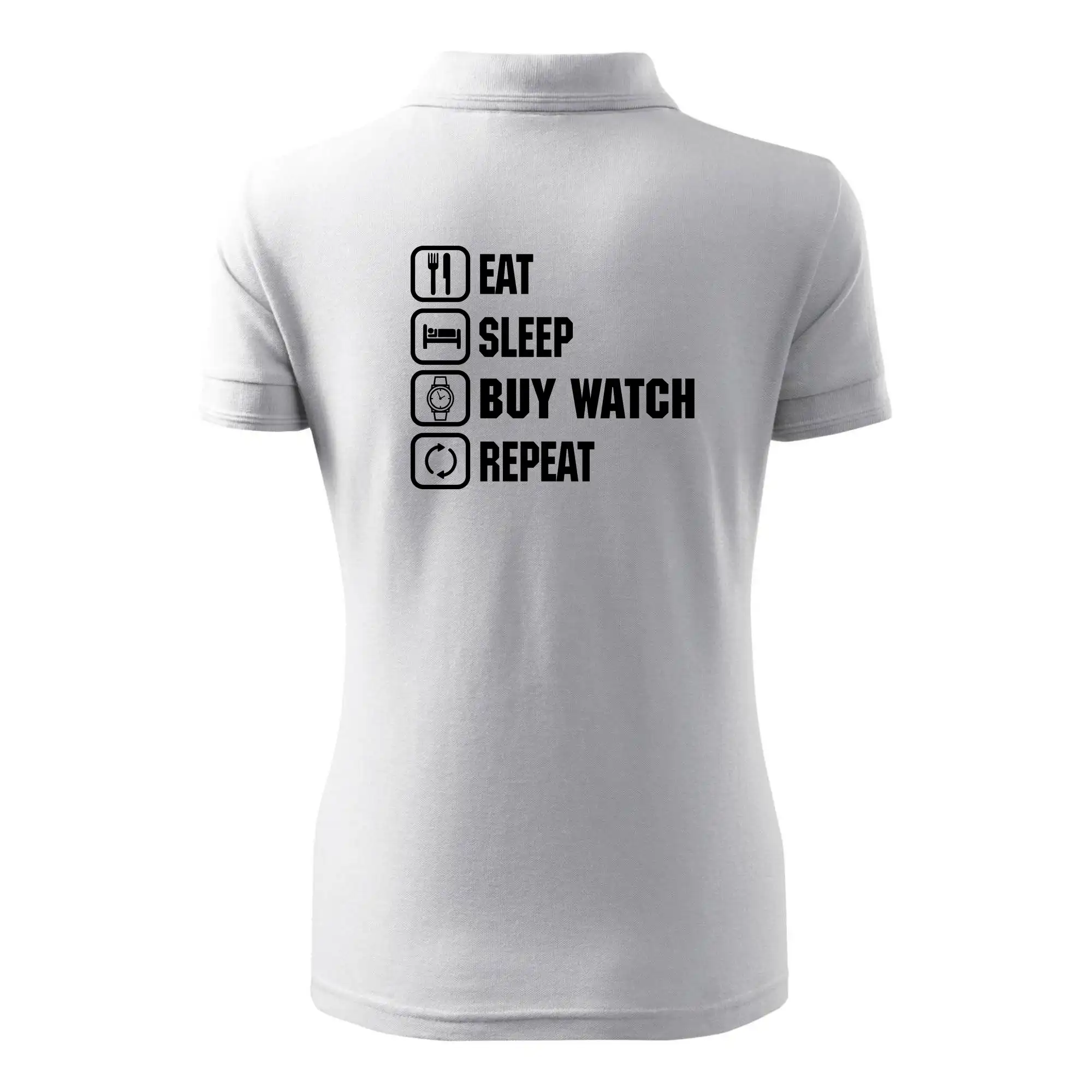 Eat sleep buy watch reapeat