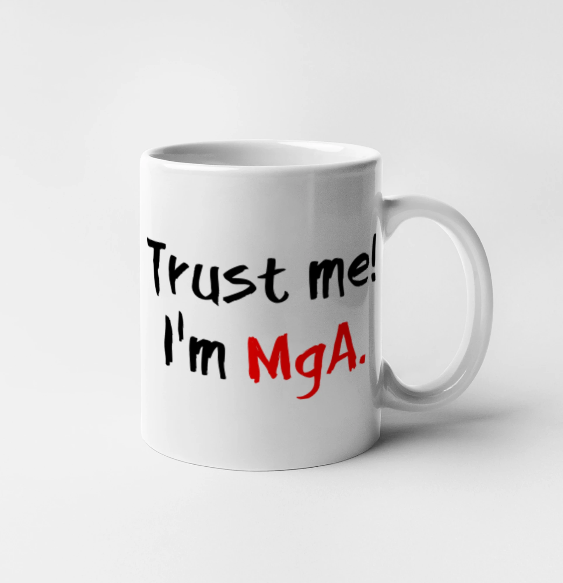 Tričká na ukončenie štúdia - Trust me I´m  MgA. / Ver mi som MgA. - Hrnček 
