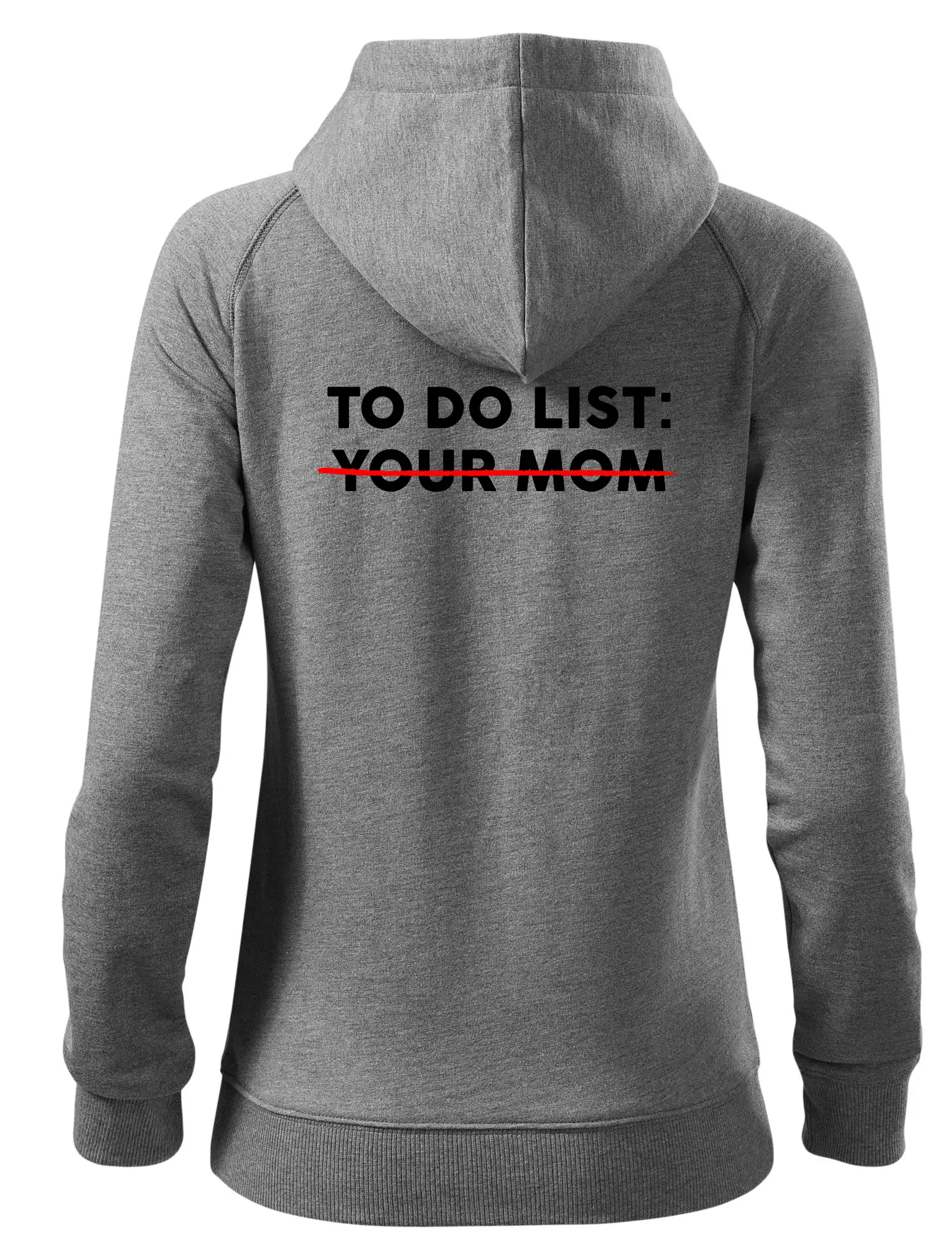To do list: Your mom