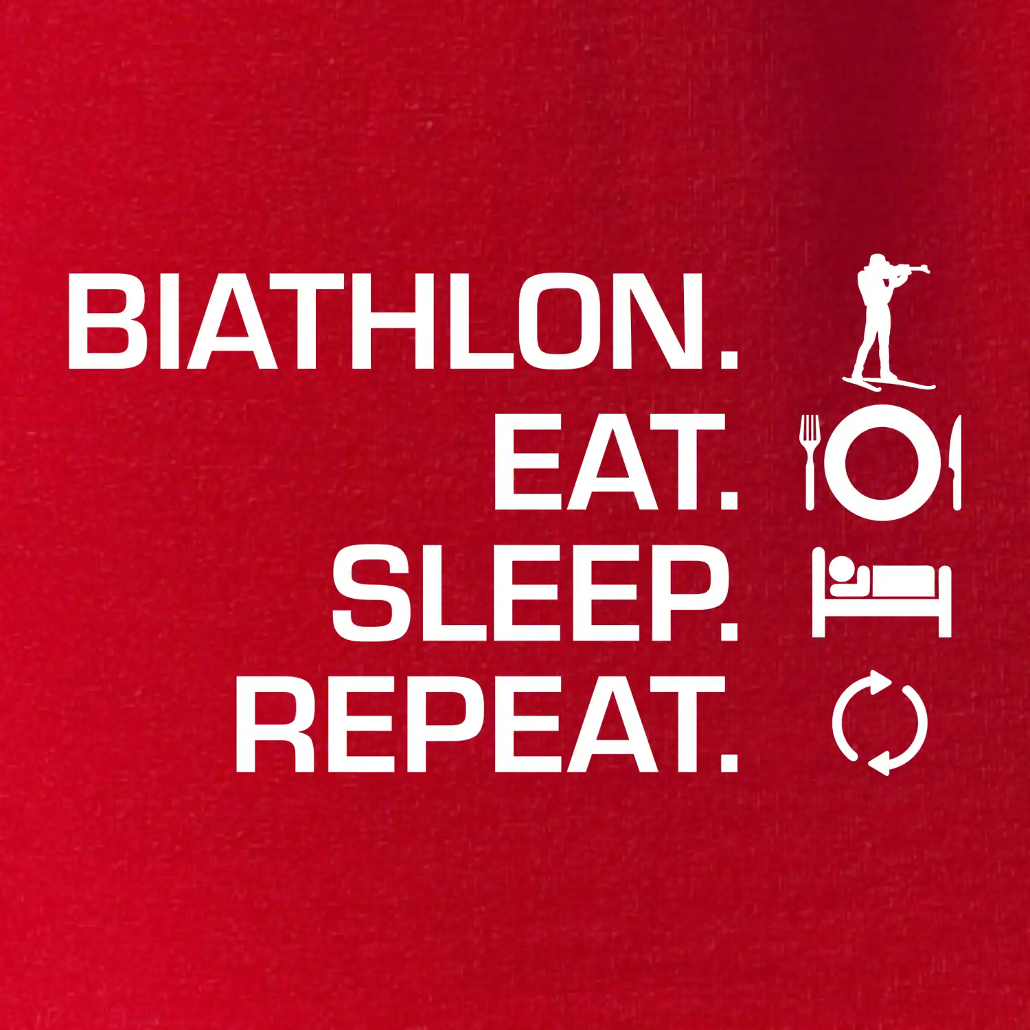 Biathlon Eat Sleep Repeat