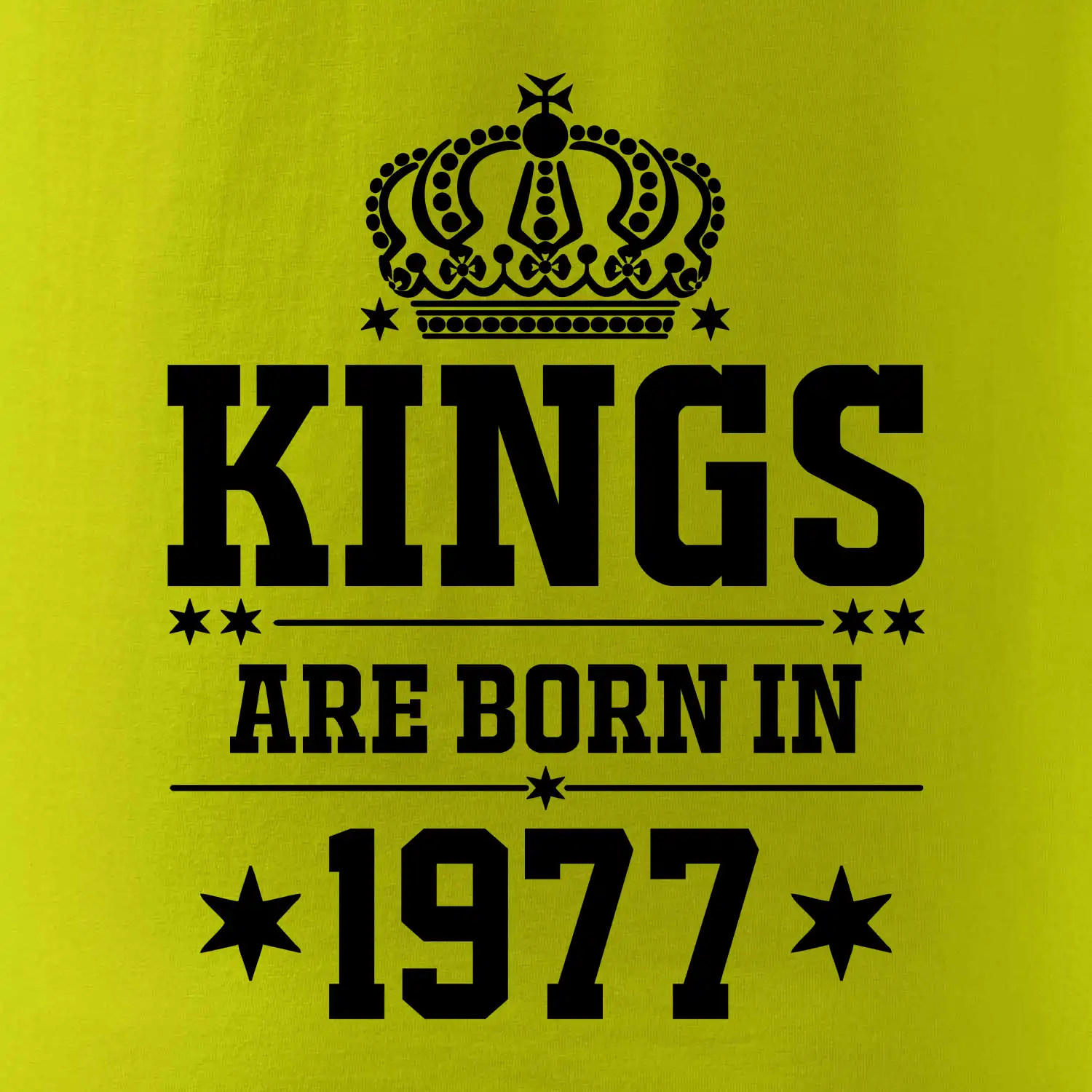 Kings are born in 1977