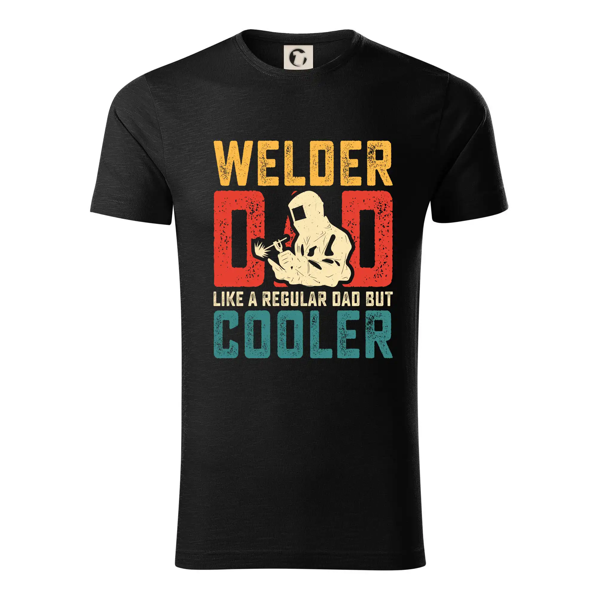 Tričká pre zvárača - Welder dad like a regular dad but cooler - Tričko z organickej bavlny