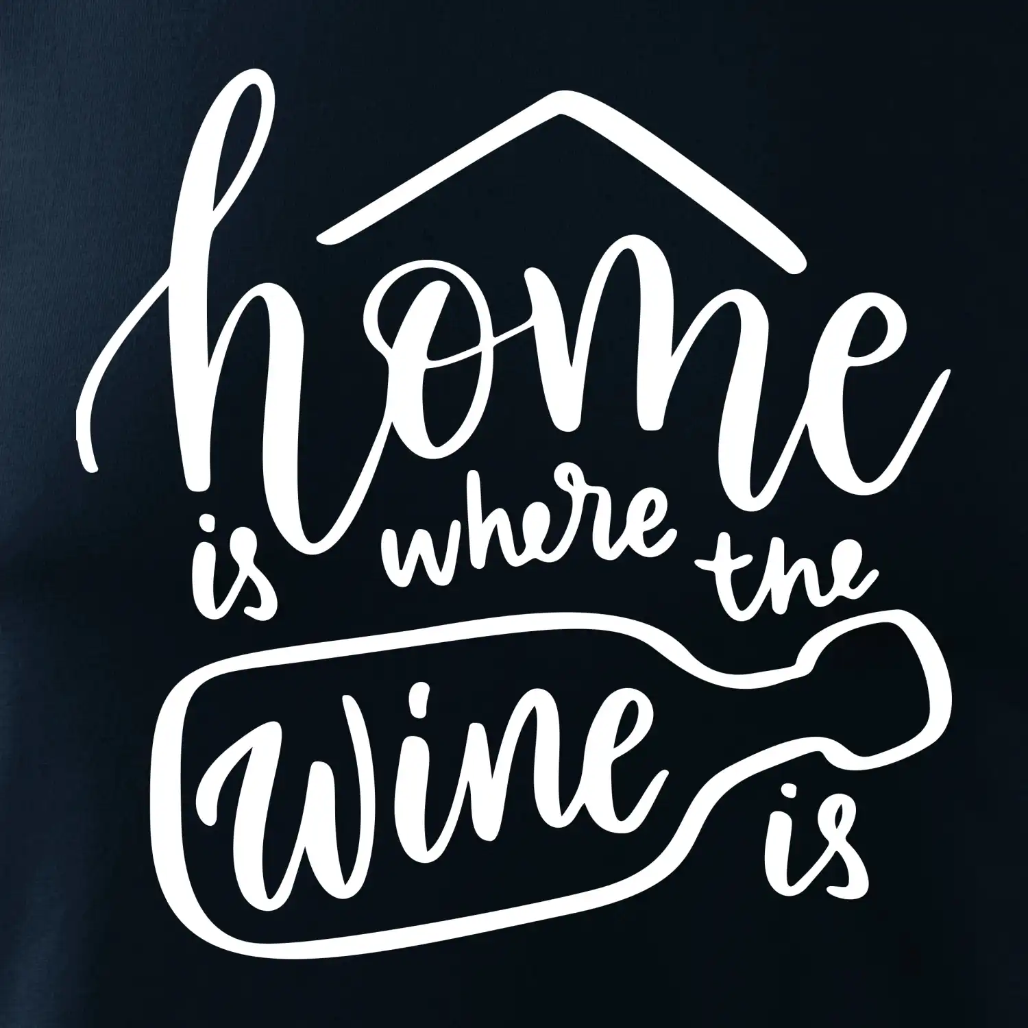 Home is where wine is