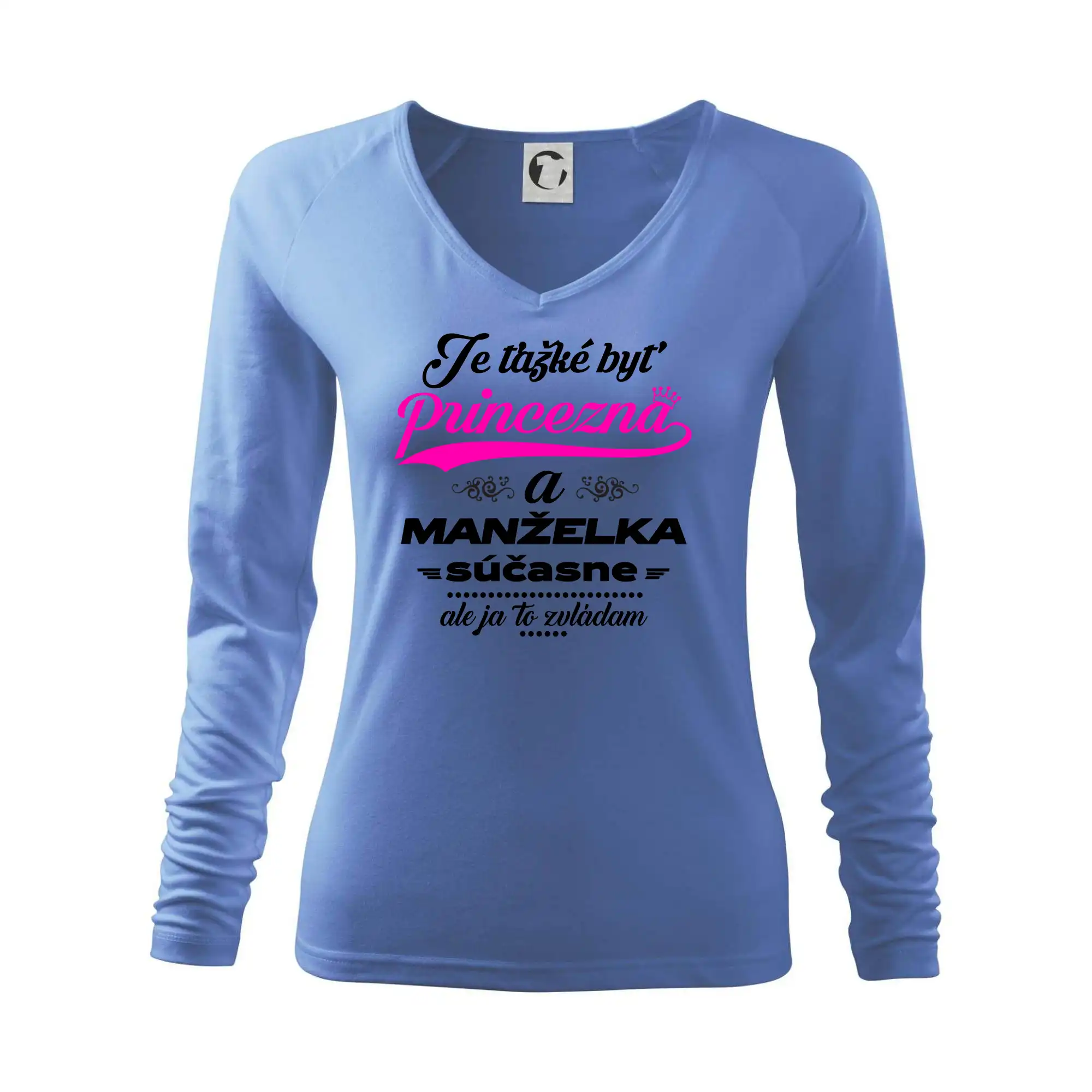 Rodinné tričká - Je ťažké byť princezná manželka - Tričko dámske Elegance