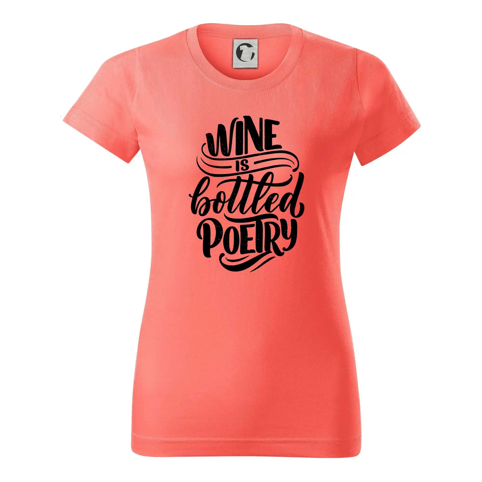 Vtipná tričká s tematikou vína - Wine is bottled poetry - Dámske tričko basic - ľahko voľnejšie a dlhšie