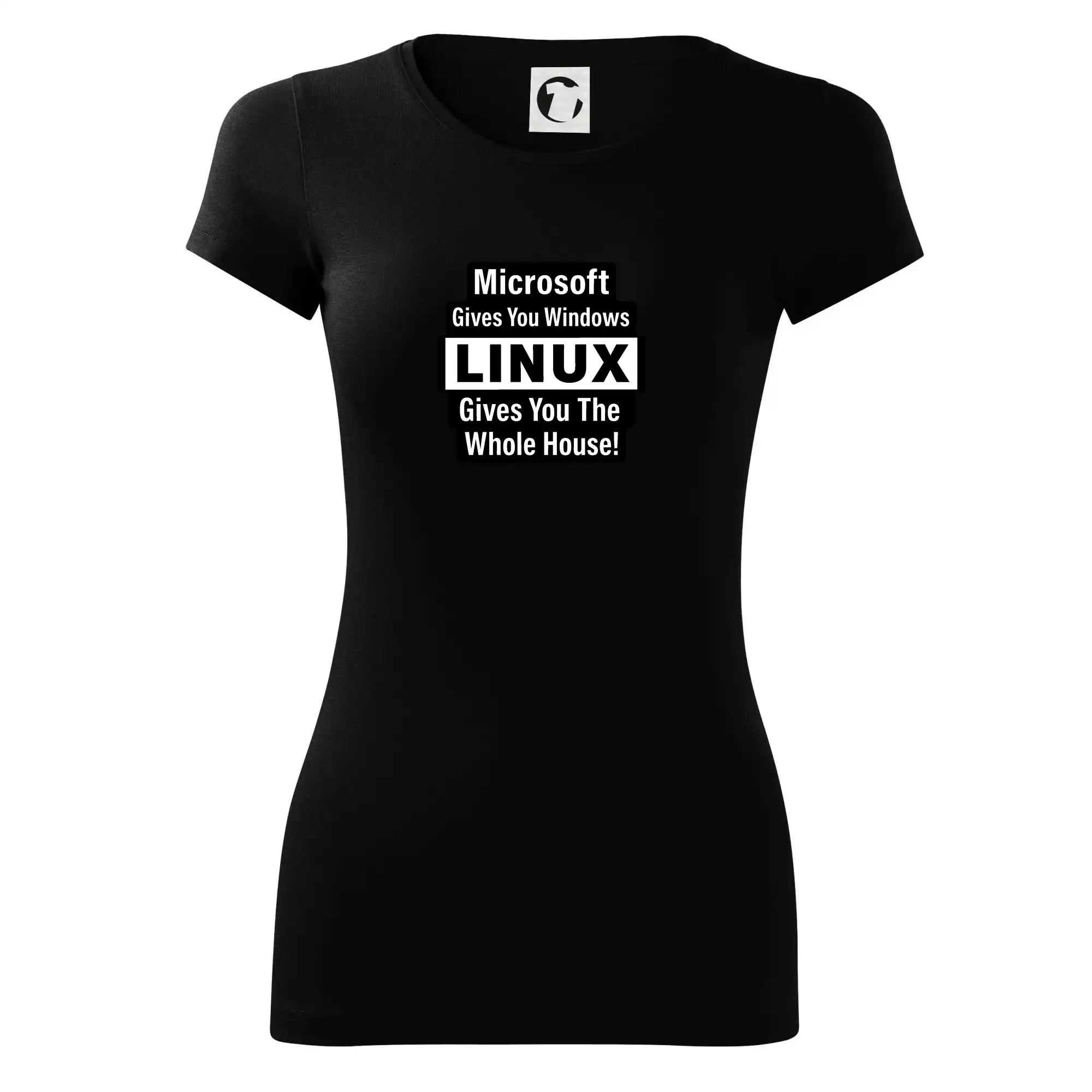Tričká pre ajťákov - Microsoft Gives You Windows LINUX Gives You The Whole House! - Dámske tričko Glance - Priliehavejší strih