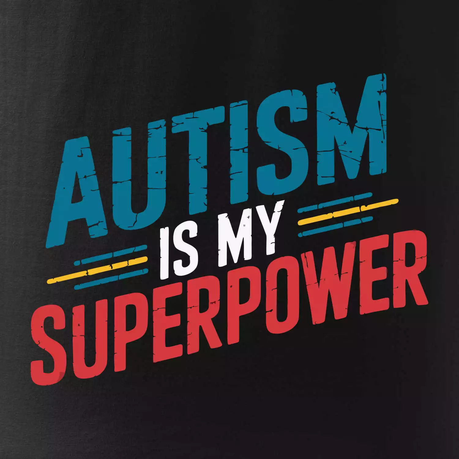 Šikmý nápis Autism is my superpower