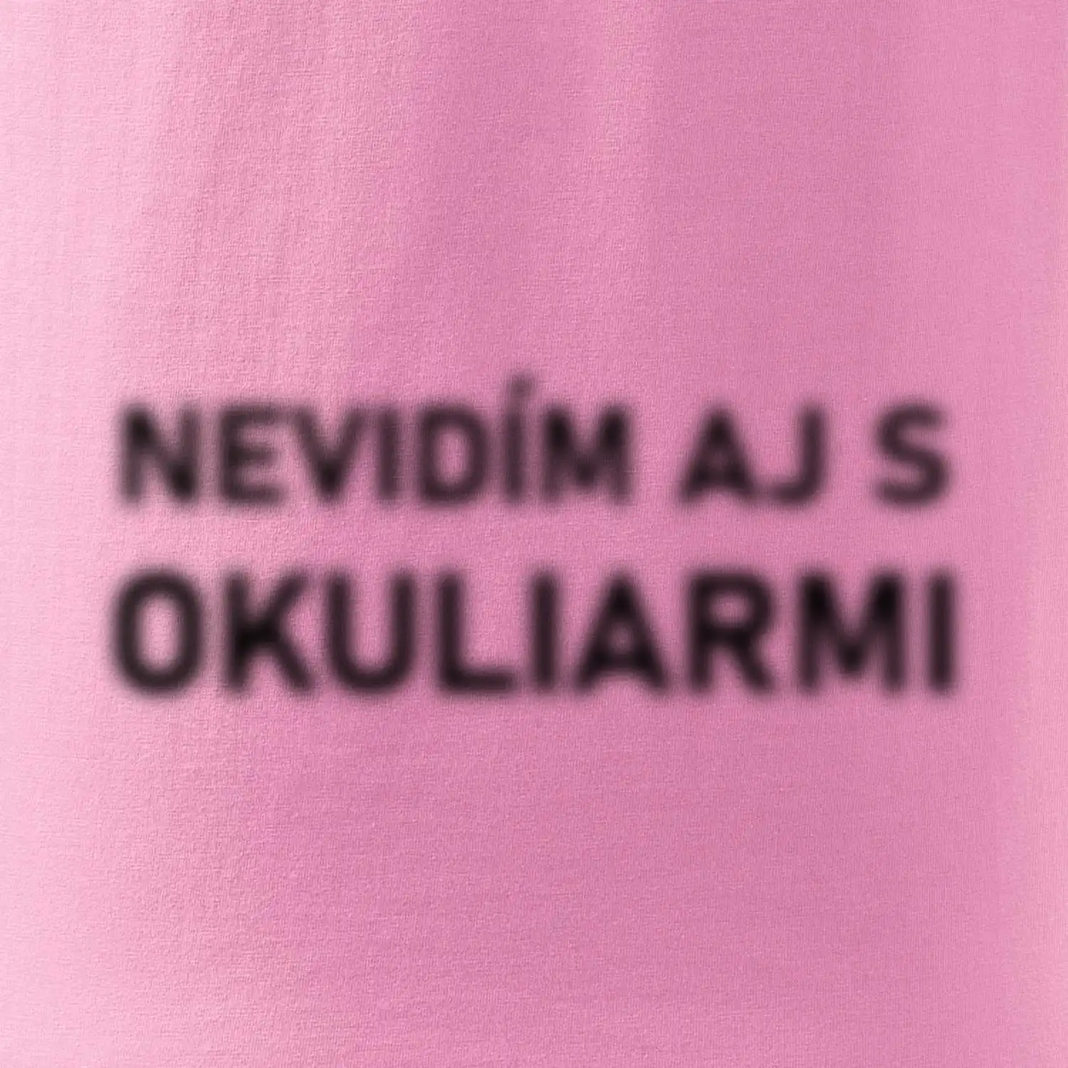 Nevidím aj s okuliarmi SK