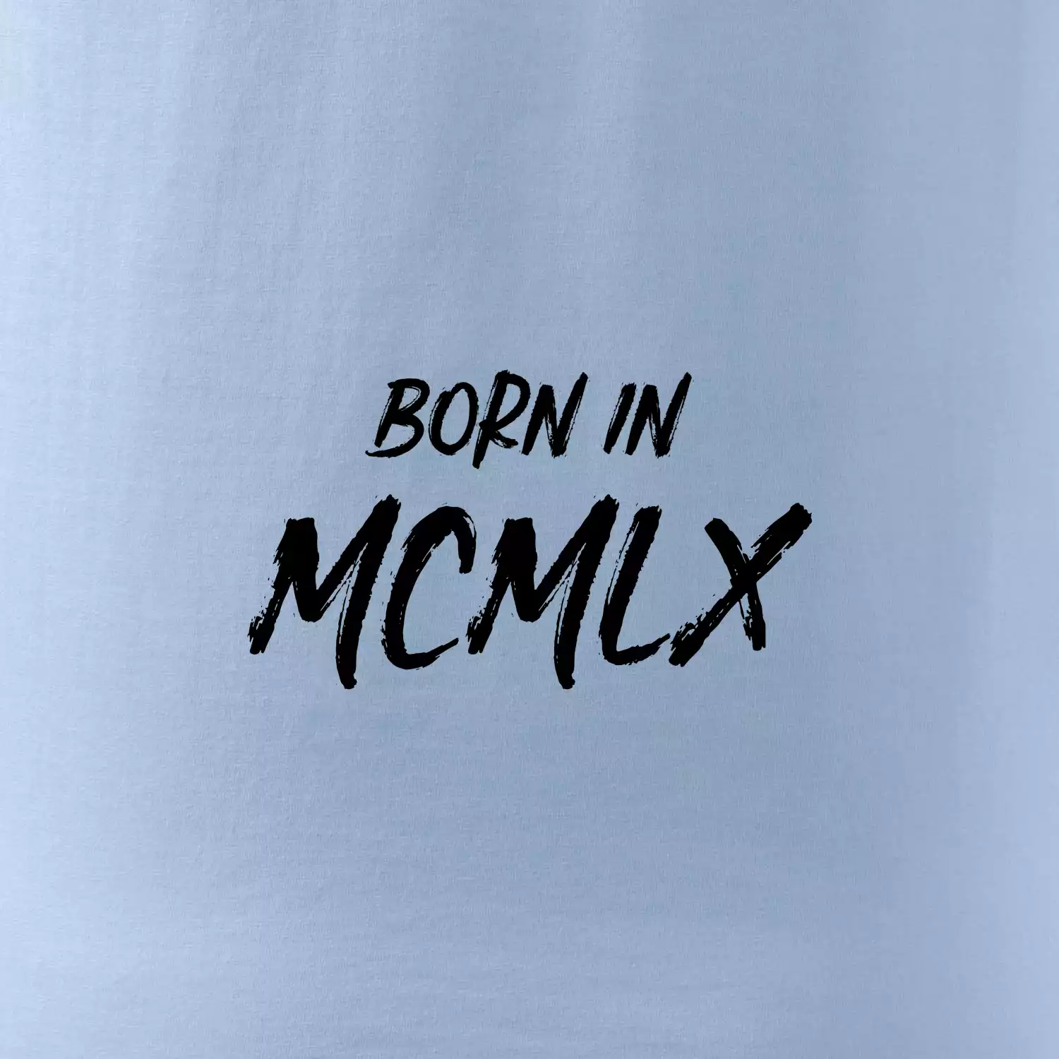 Born in - Římské číslo 1960