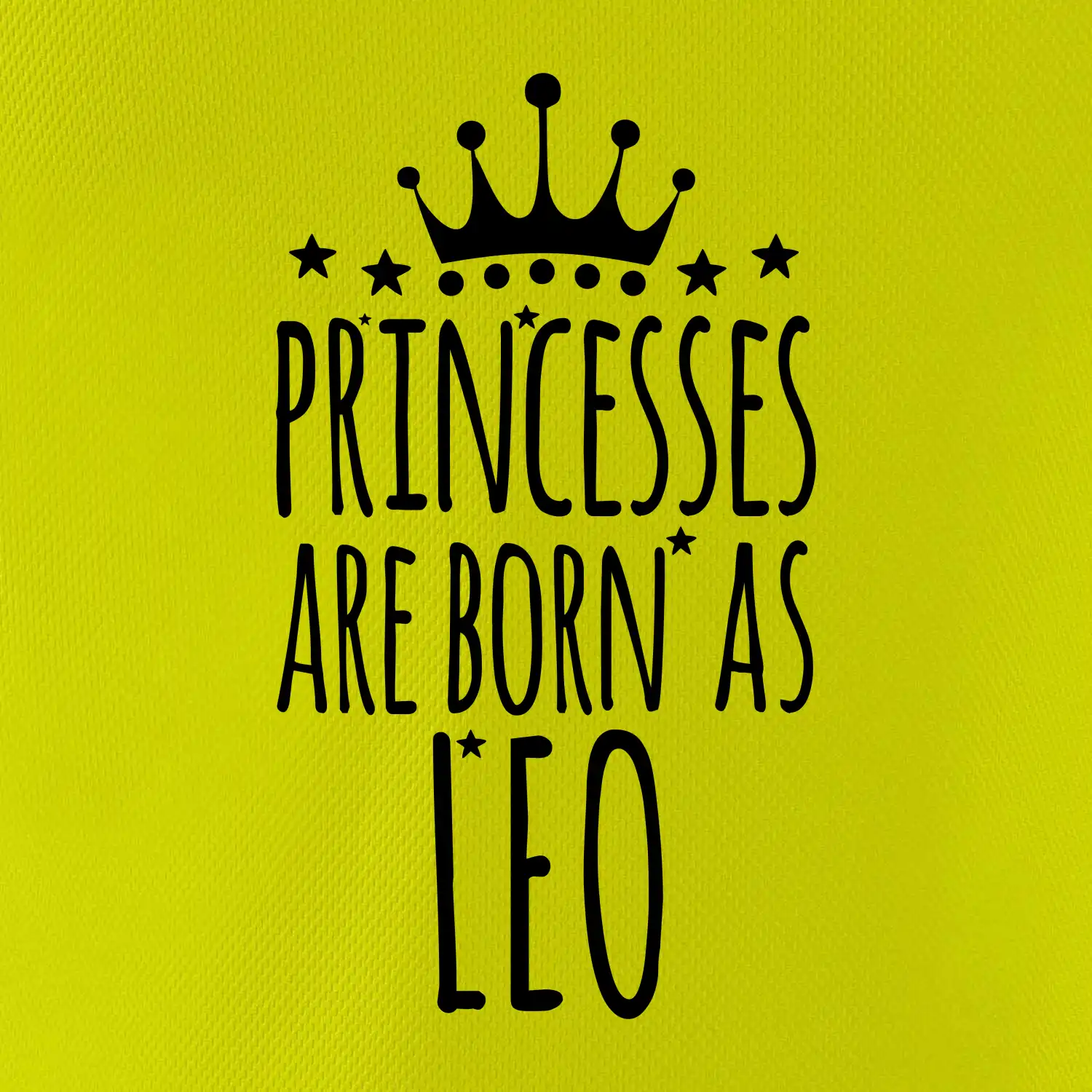 Princesses are born as Leo - Lev