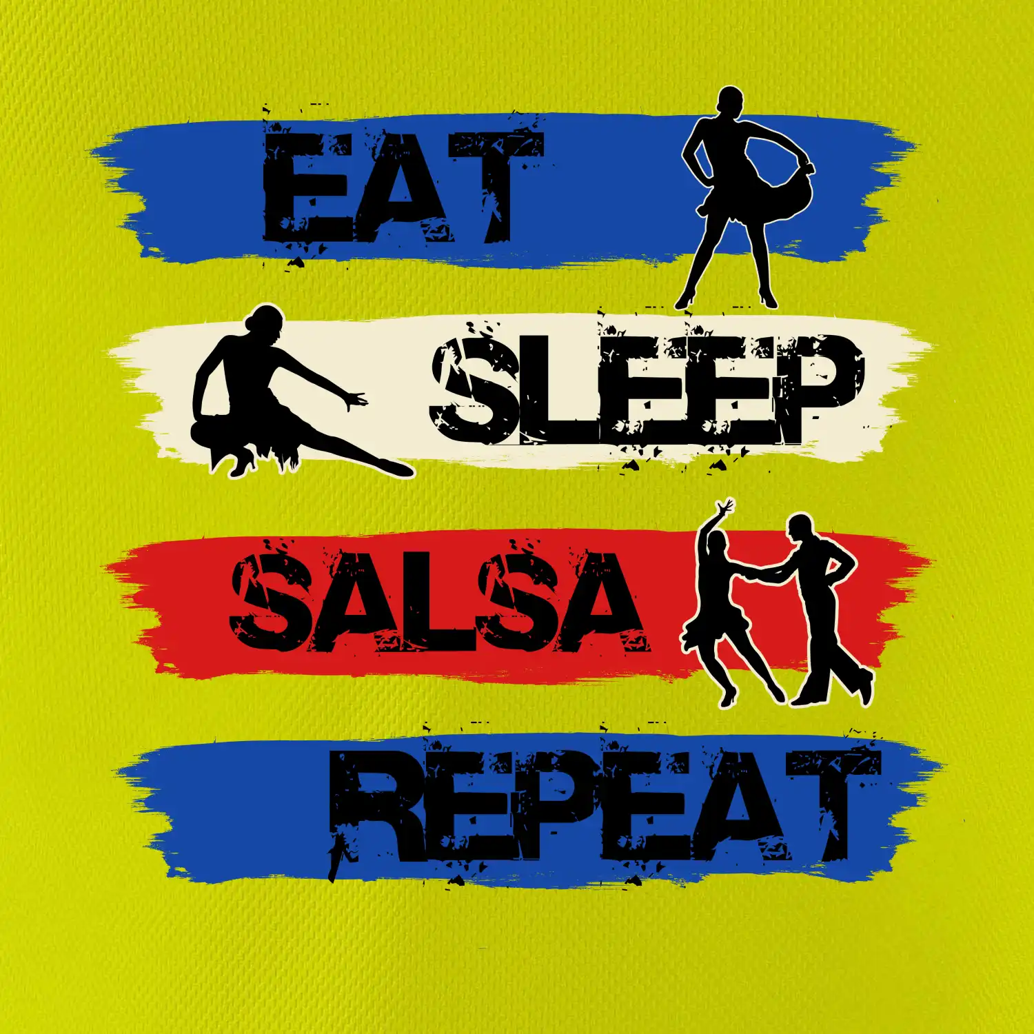 Eat sleep salsa repeat